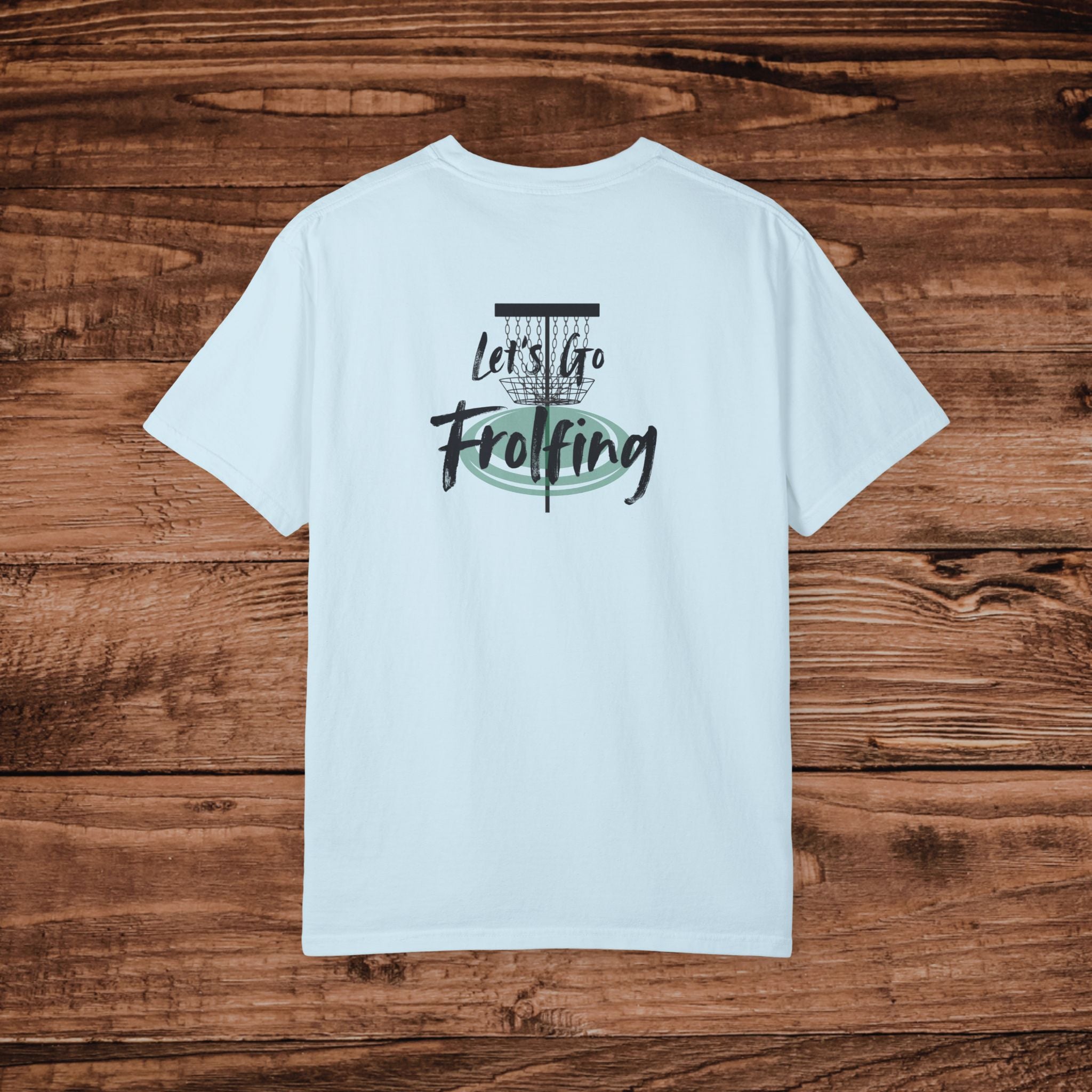 Frolfing Frisbee Golf T-Shirt, Dual Graphic Disc Golf Graphic Tee, Lets Go Frolfing, Frolf Gift, Disc Golfer Apparel, Outdoor Sports