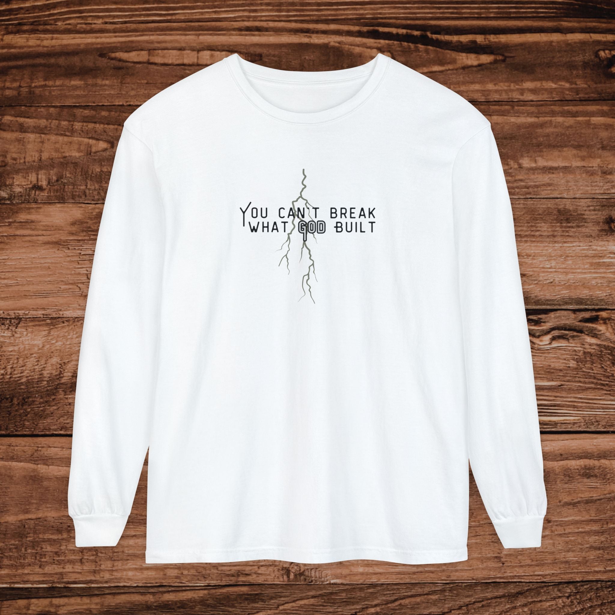 You Can't Break What You Built Shirt, Christian Long Sleeve Tee, Distressed Cracked Text Graphic, Minimalist Inspirational Streetwear