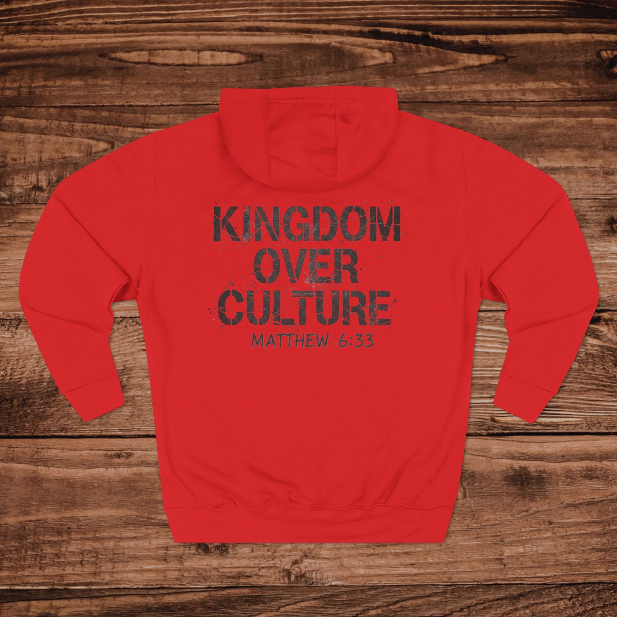 Kingdom Over Culture Matthew 6:33 Hoodie | Christian Scripture Faith Apparel