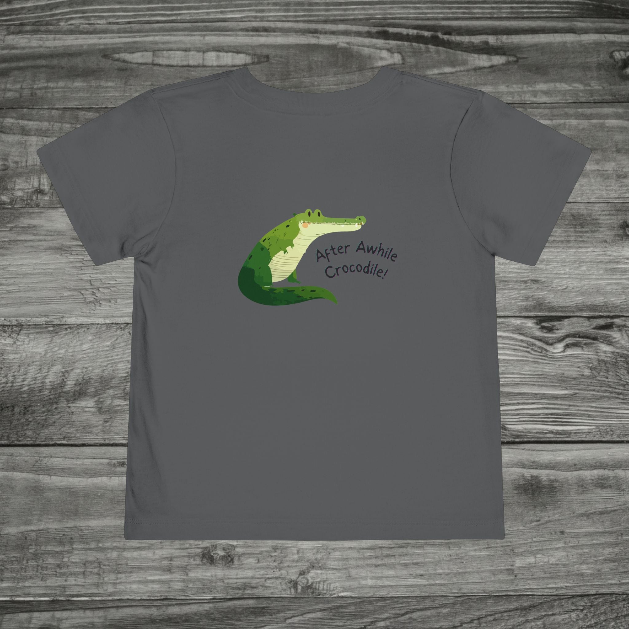 See Ya Later Alligator After Awhile Crocodile Toddler Tee | Dual Graphic