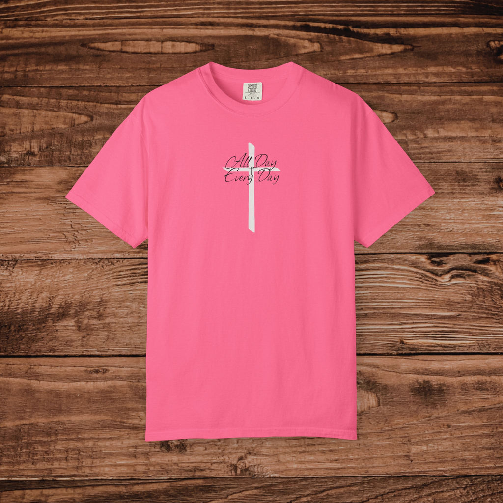 All Day Every Day Cross Tshirt