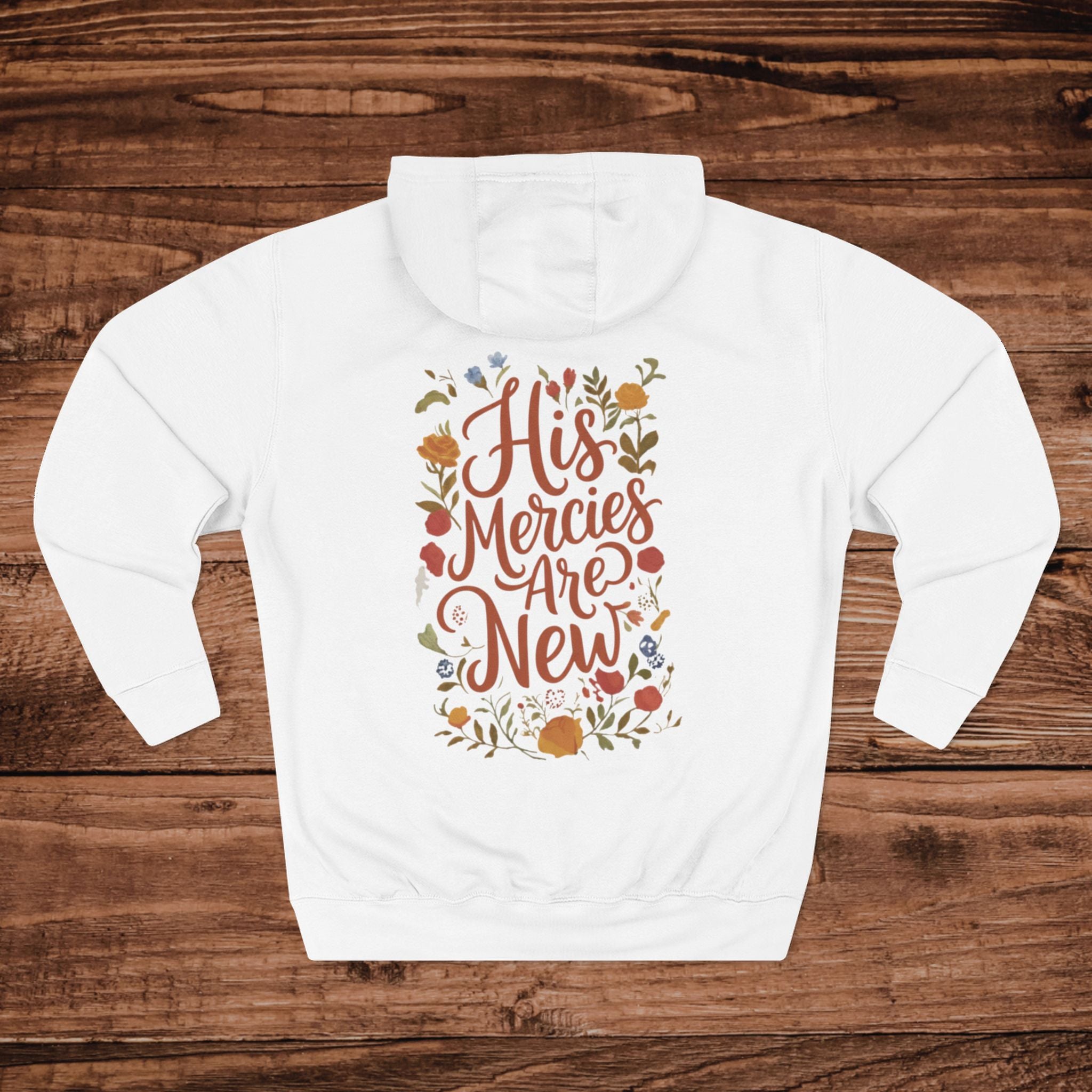 His Mercies Are New Hoodie | Scripture Floral Typography