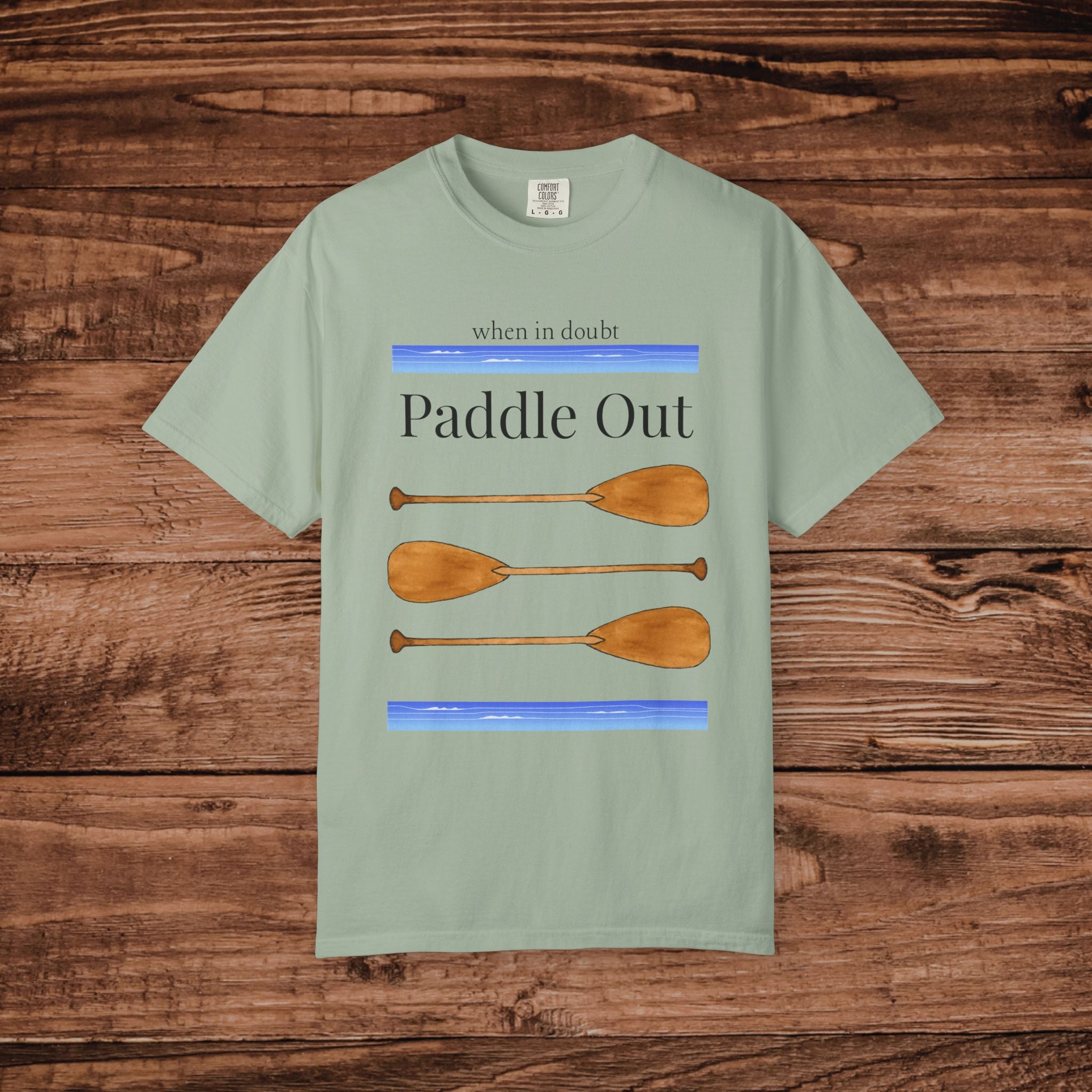 When in Doubt Paddle Out T-Shirt | Canoe Kayak Paddle Graphic Tee
