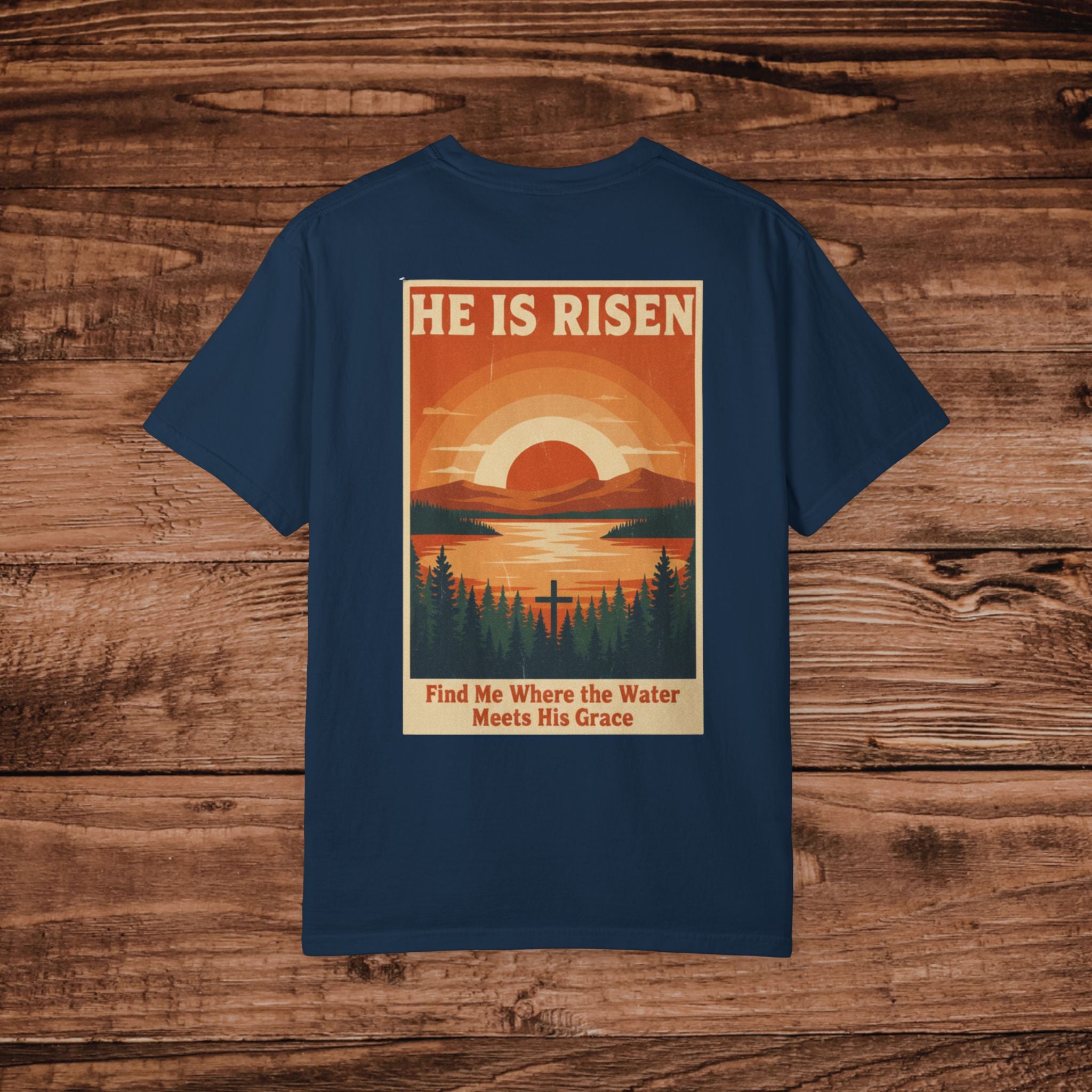 He Is Risen sunrise lake poster T-Shirt | Christian faith scripture design