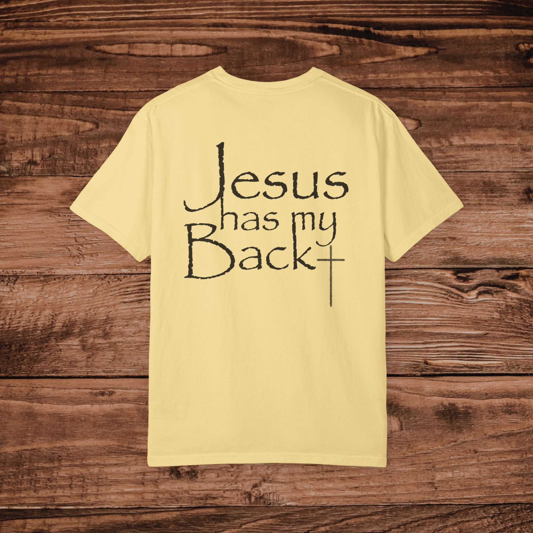 Jesus Has My Back T-shirt, Dual Graphic Tee, Christian Faith Tshirt