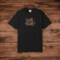 Walk by Faith T-shirt | Inspirational Christian Script Tee