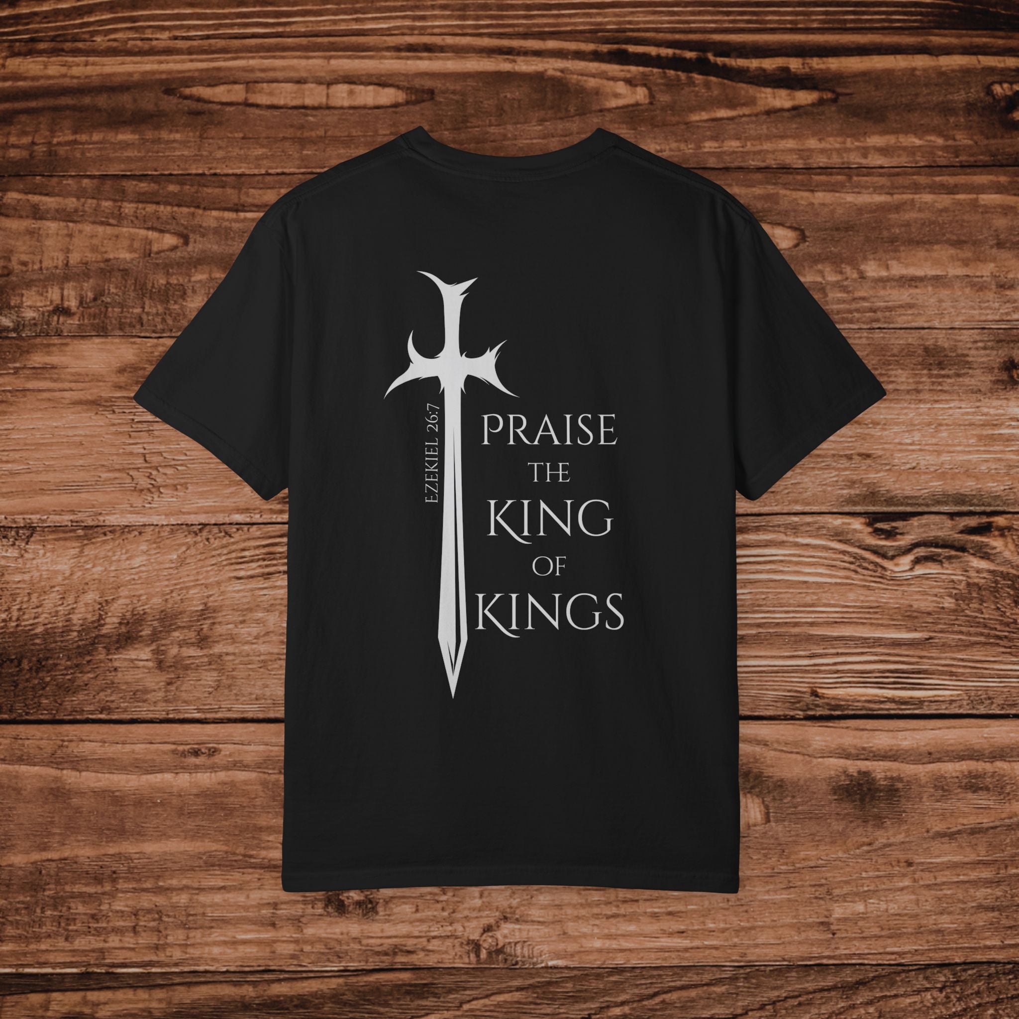 Sword cross design T-Shirt | Praise the King of Kings Dual print