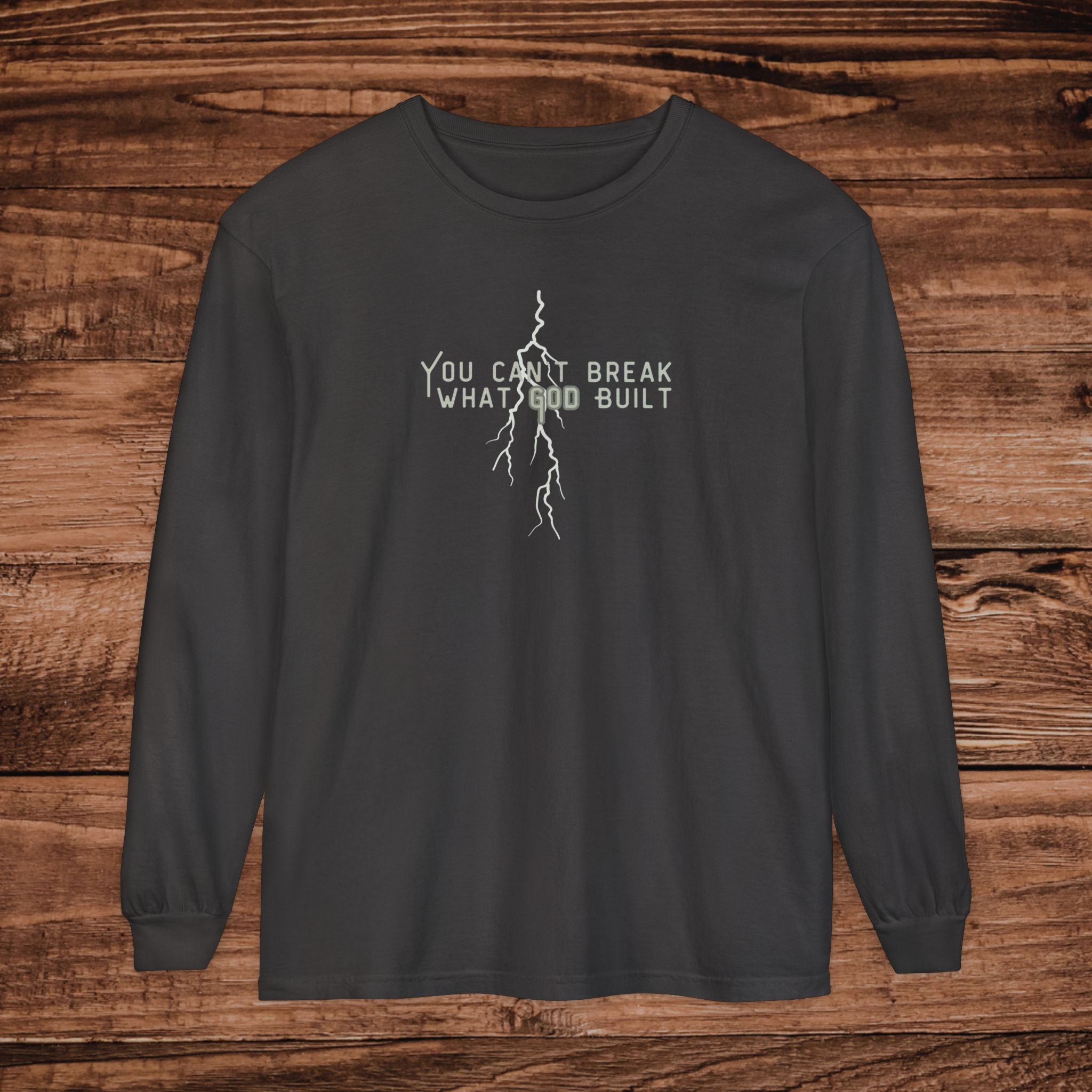 You Can't Break What You Built Shirt, Christian Long Sleeve Tee, Distressed Cracked Text Graphic, Minimalist Inspirational Streetwear
