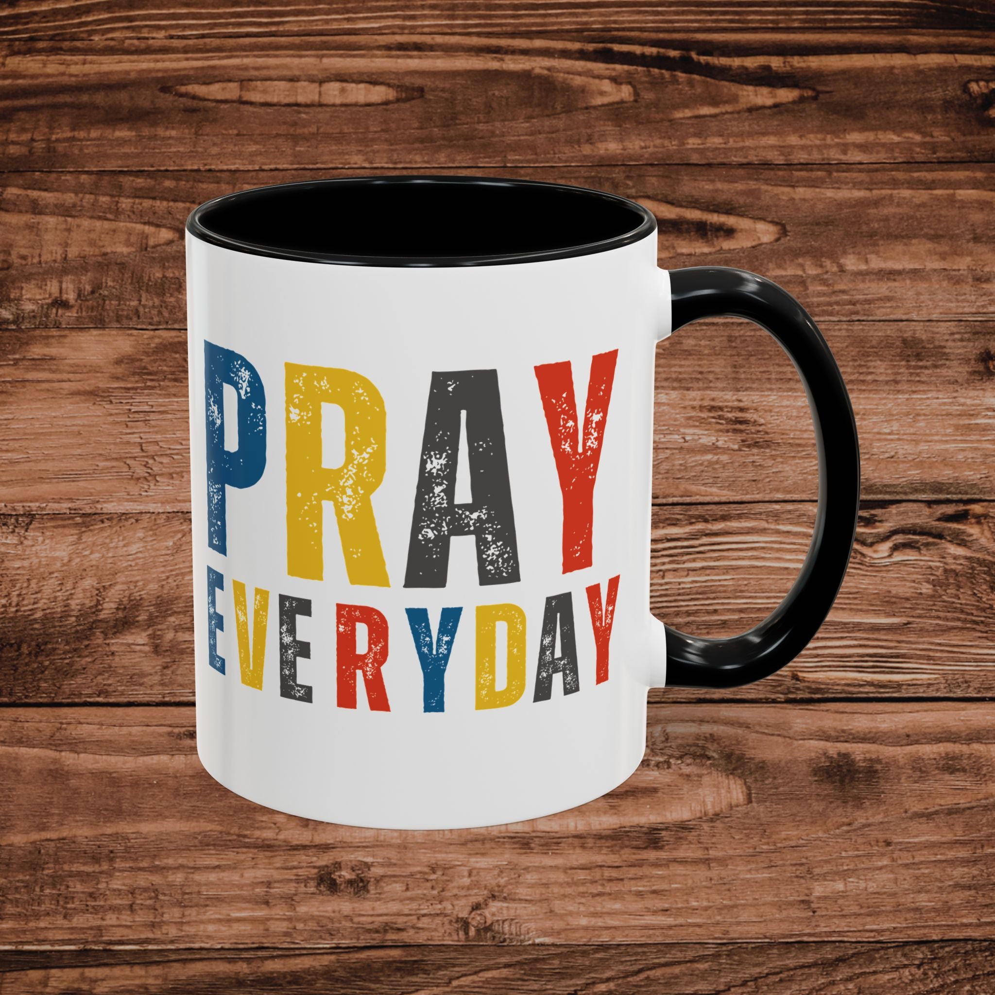 Pray Everyday Mug | Colorful Distressed Typography Accent Coffee Mug