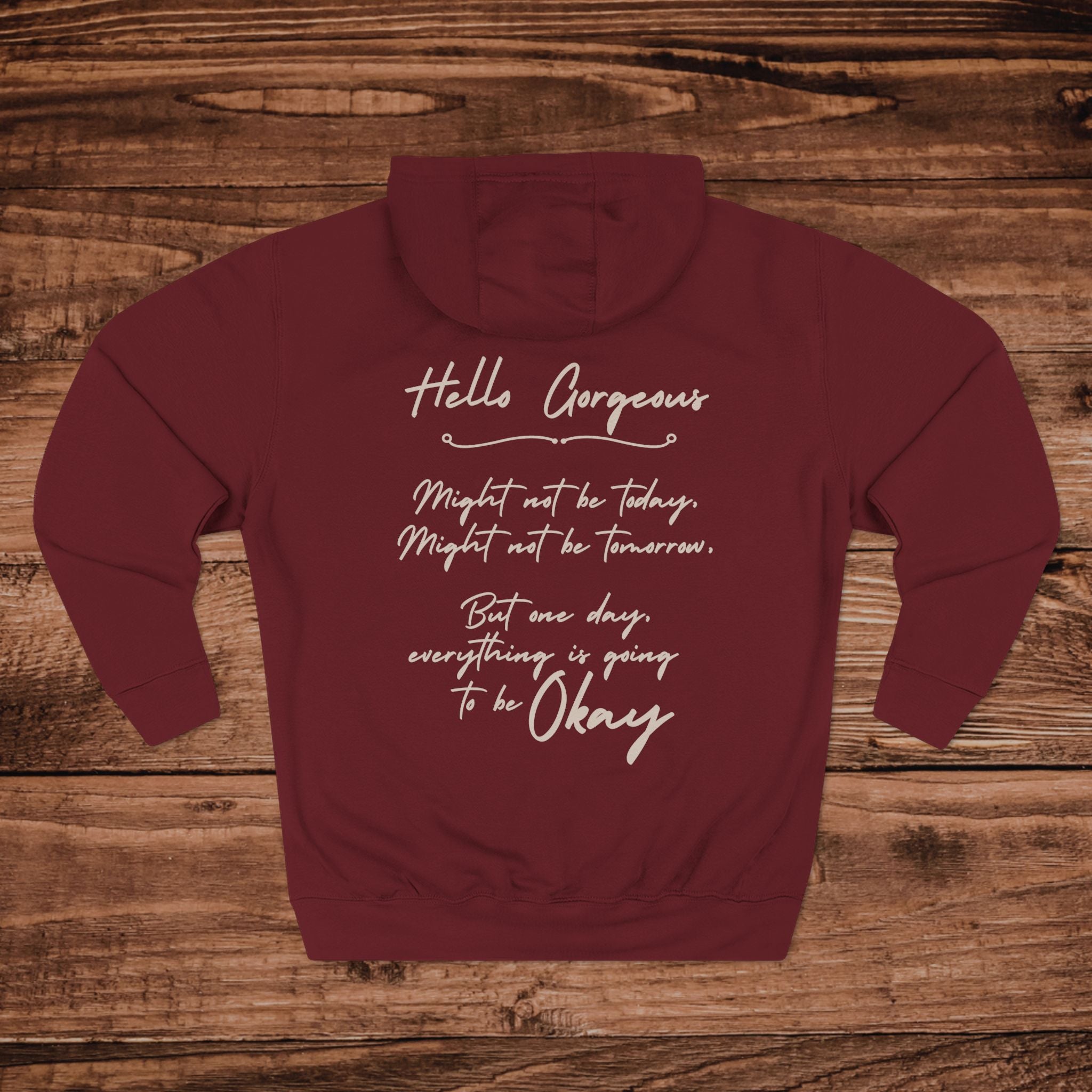 Hello Gorgeous Everything Is Going To Be OK Hoodie, Mental Health Matters, Encouraging Quote, Aesthetic Positive Vibes Pullover, soft girl