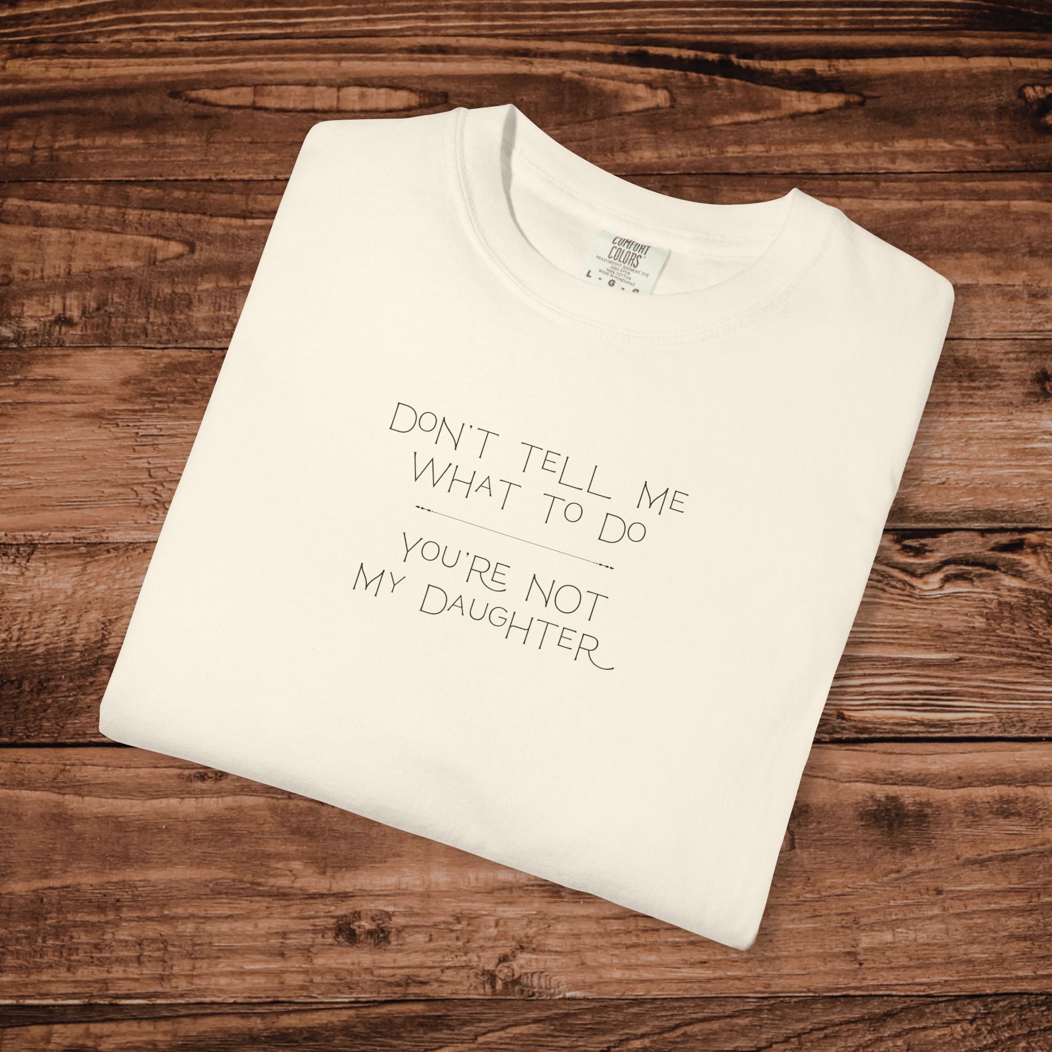 Don't Tell Me What To Do Shirt, Sarcastic Graphic Tee, Funny Introvert T-Shirt, Retro Aesthetic Sassy Top, Comfort Colors 1717 Vintage Tee