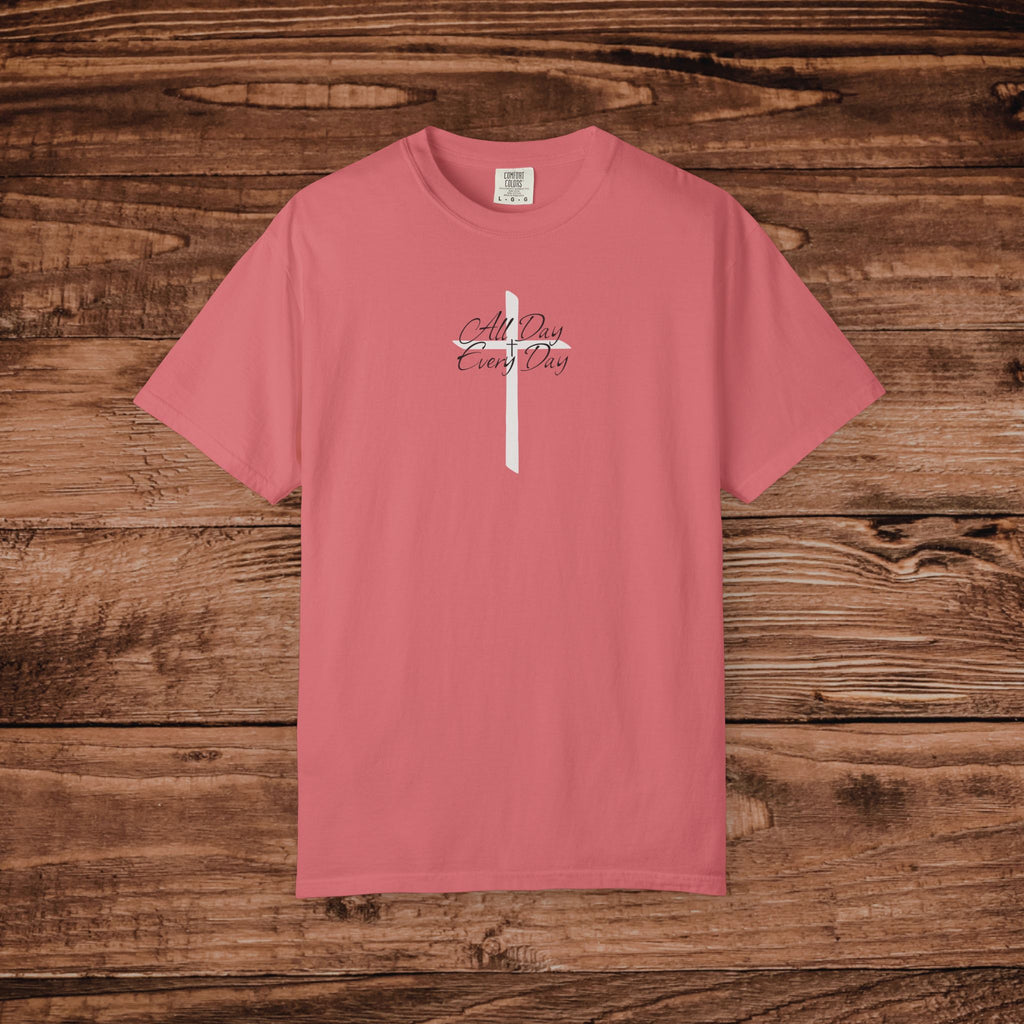 All Day Every Day Cross Tshirt