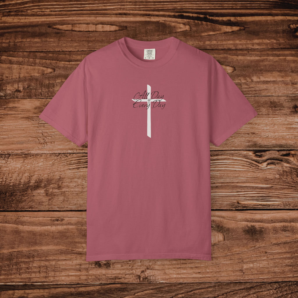All Day Every Day Cross Tshirt