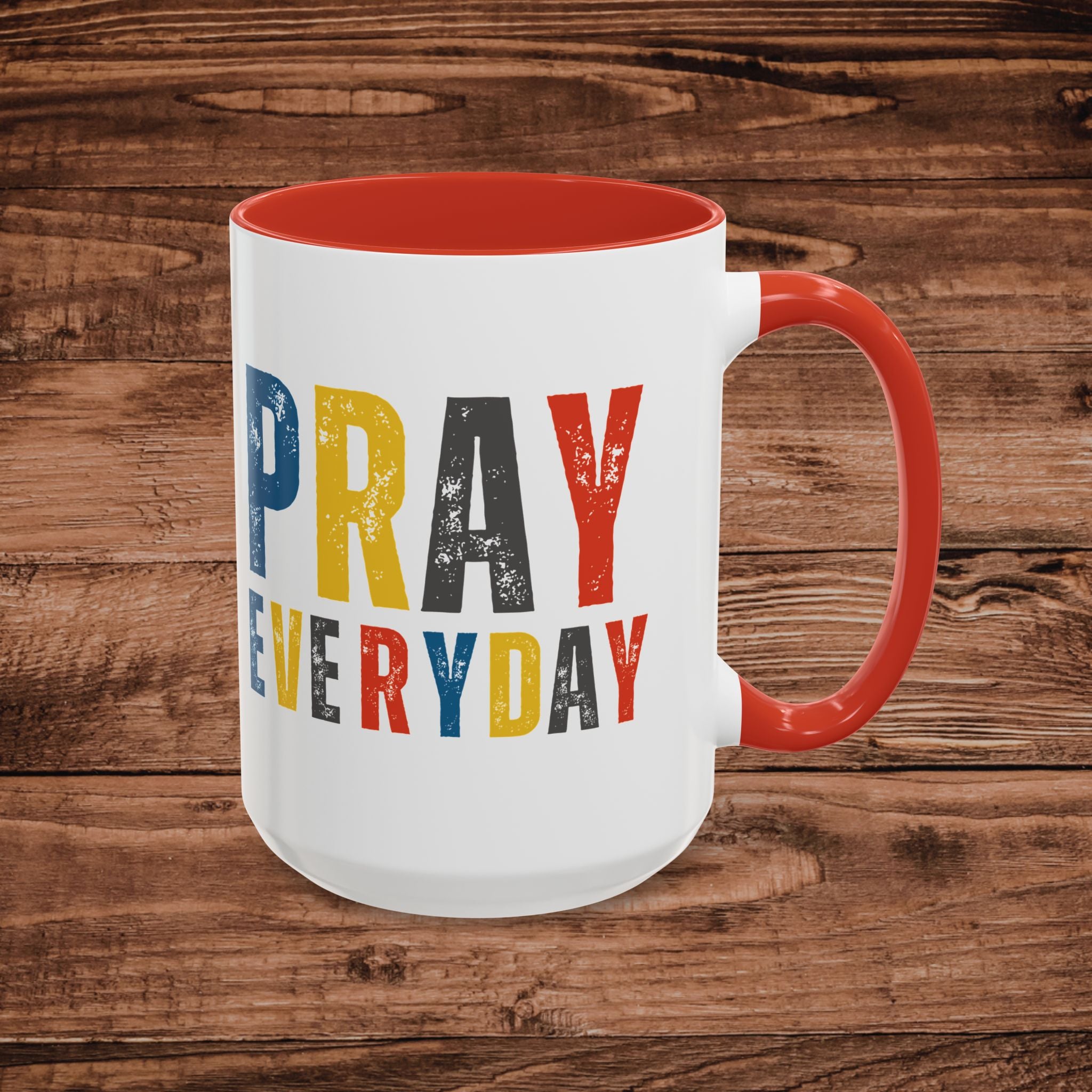 Pray Everyday Mug | Colorful Distressed Typography Accent Coffee Mug