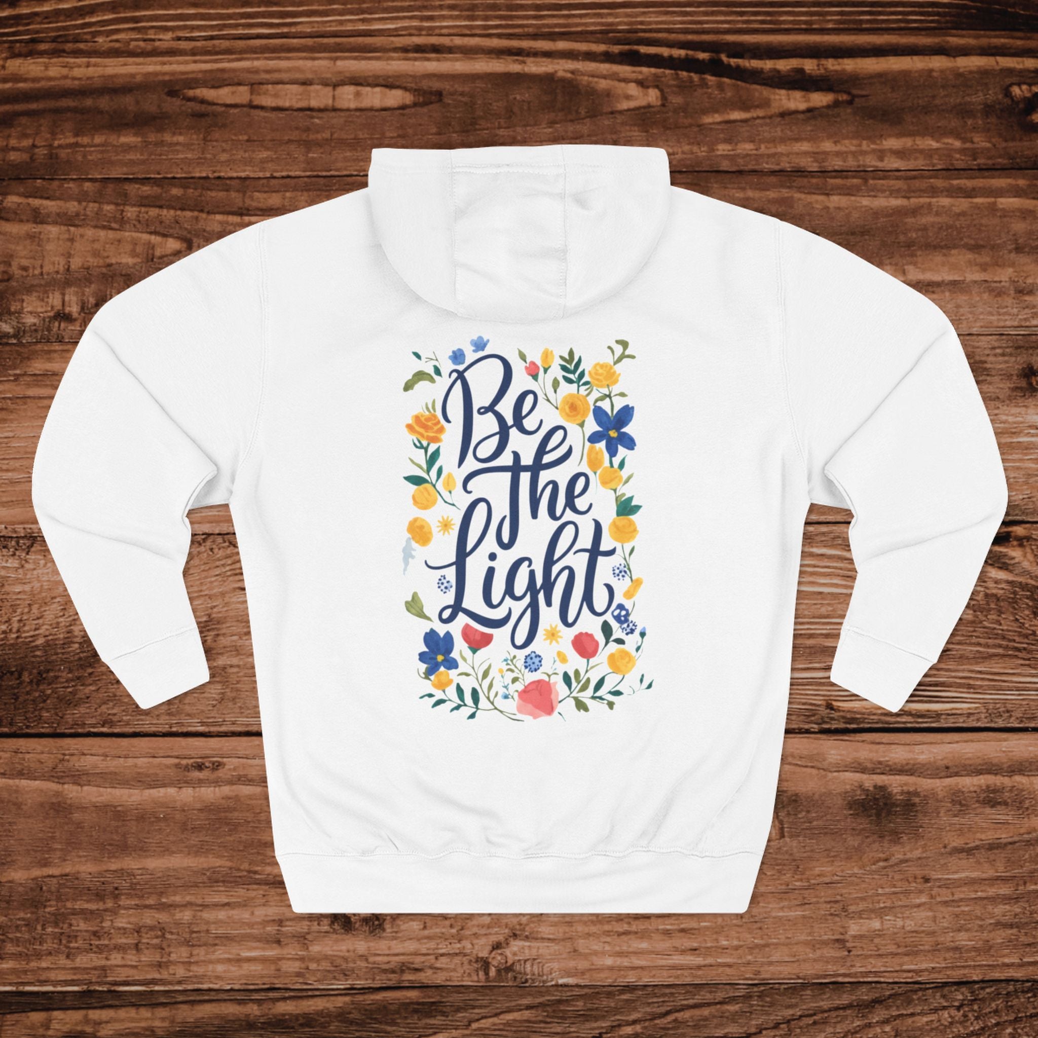 Be The Light hoodie | floral hand-lettered design