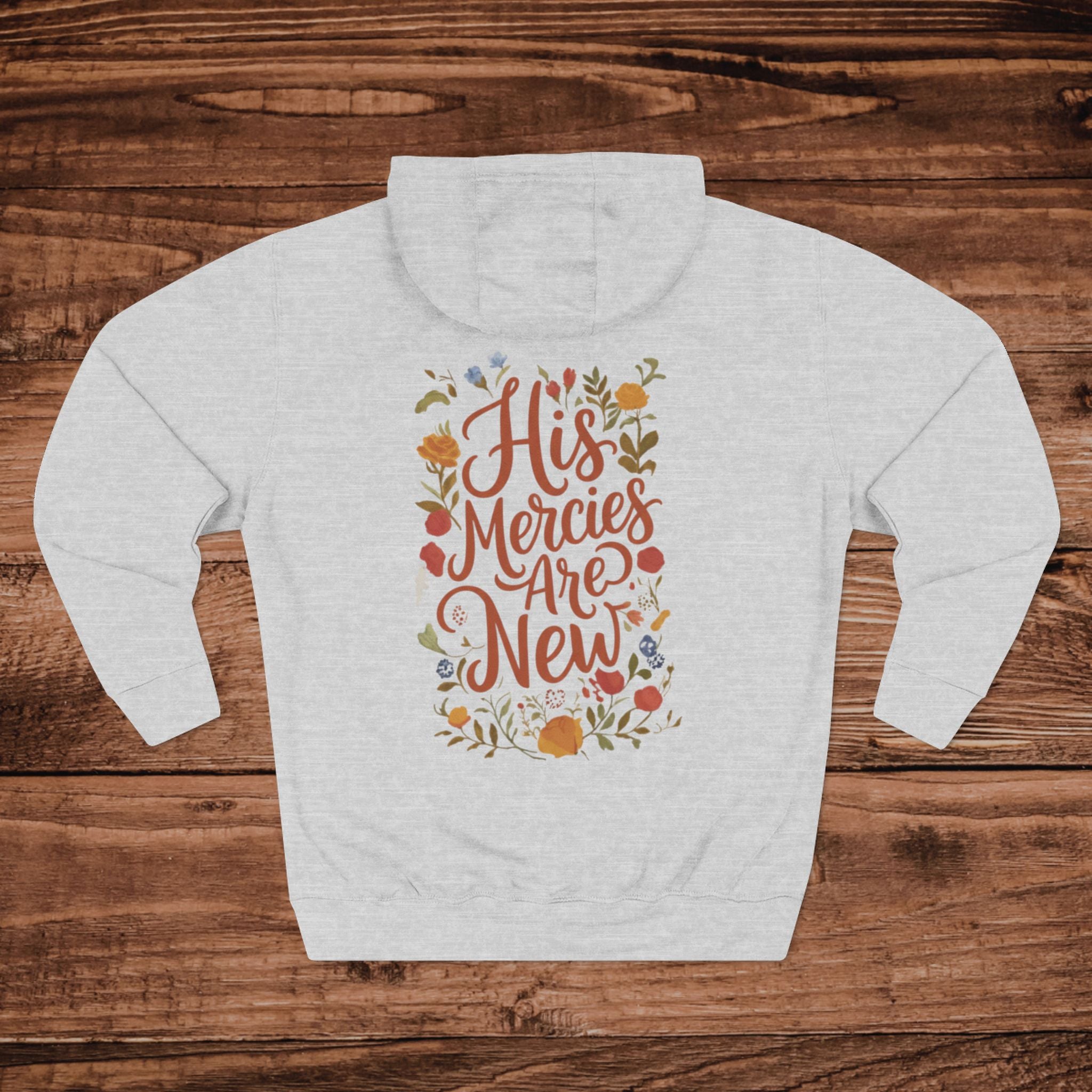 His Mercies Are New Hoodie | Scripture Floral Typography