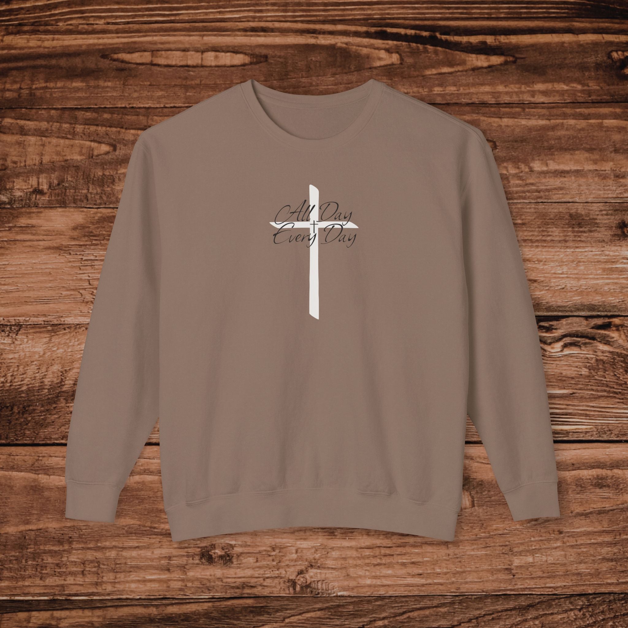 All Day Every Day Hoodie, Christian Sweatshirt