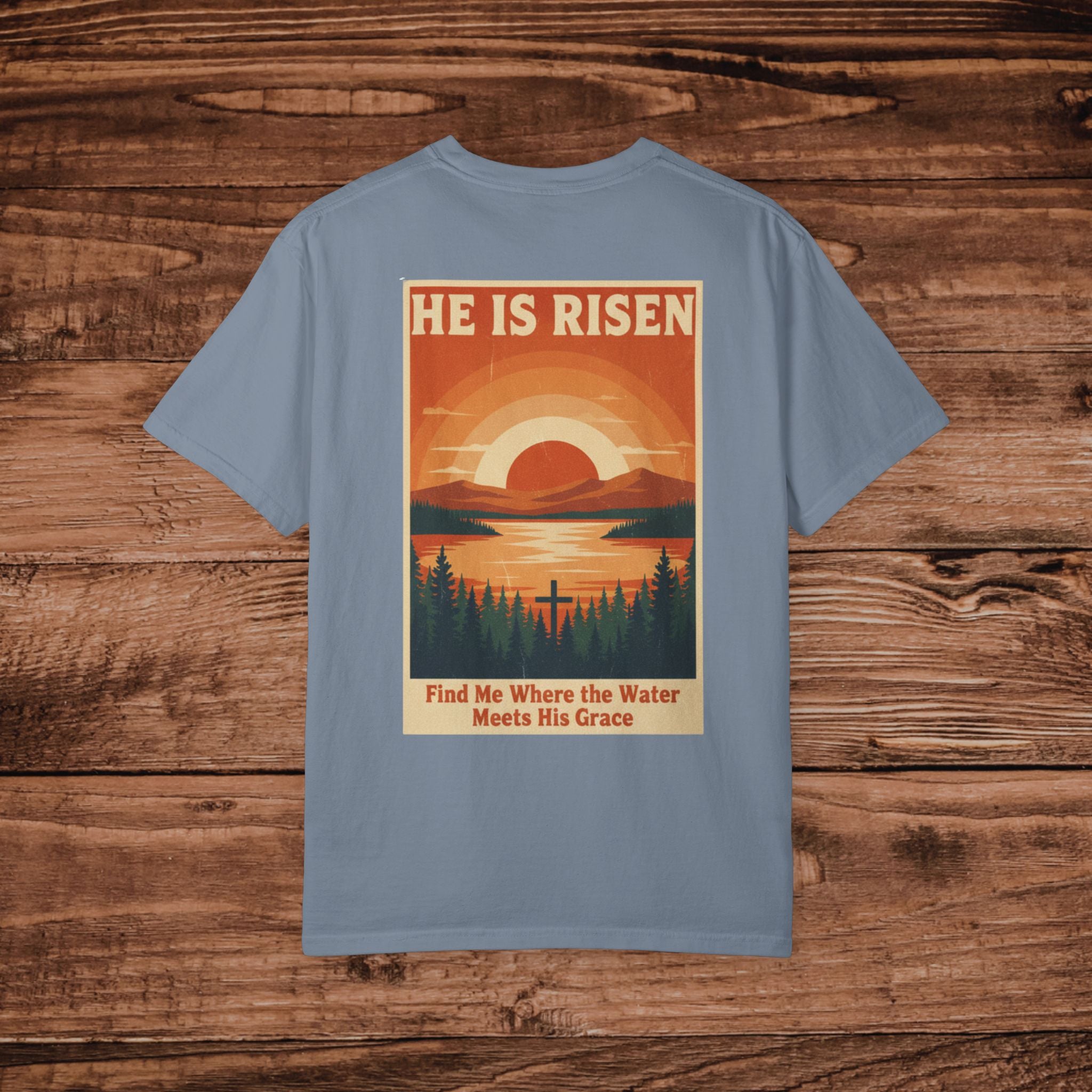 He Is Risen sunrise lake poster T-Shirt | Christian faith scripture design