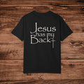 Jesus Has My Back T-shirt, Dual Graphic Tee, Christian Faith Tshirt