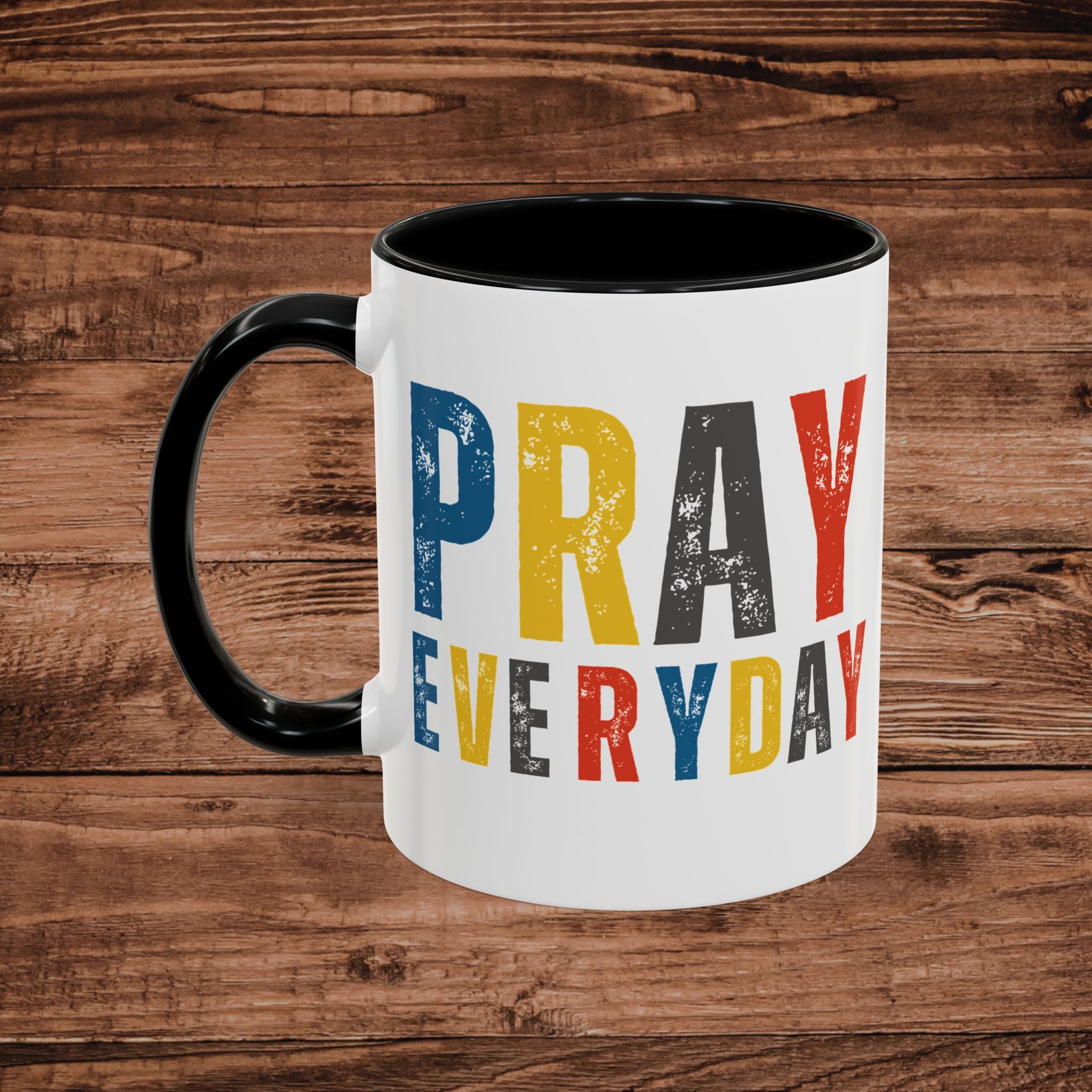 Pray Everyday Mug | Colorful Distressed Typography Accent Coffee Mug