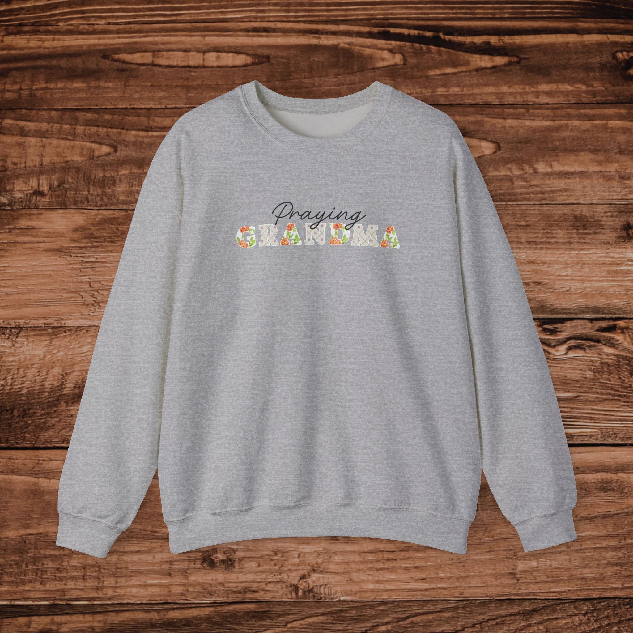 Praying Grandma sweatshirt | Floral Script, Faith Inspired, Comfort Wear