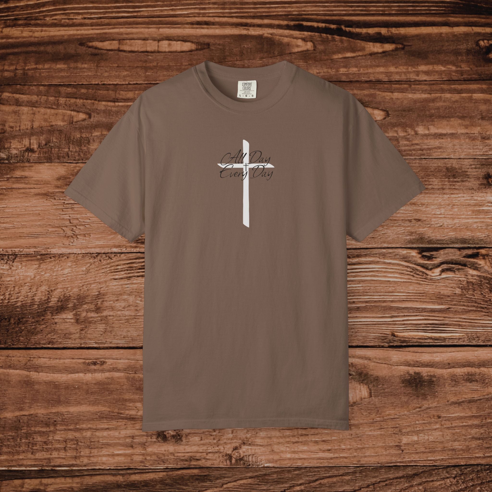 All Day Every Day Cross Tshirt