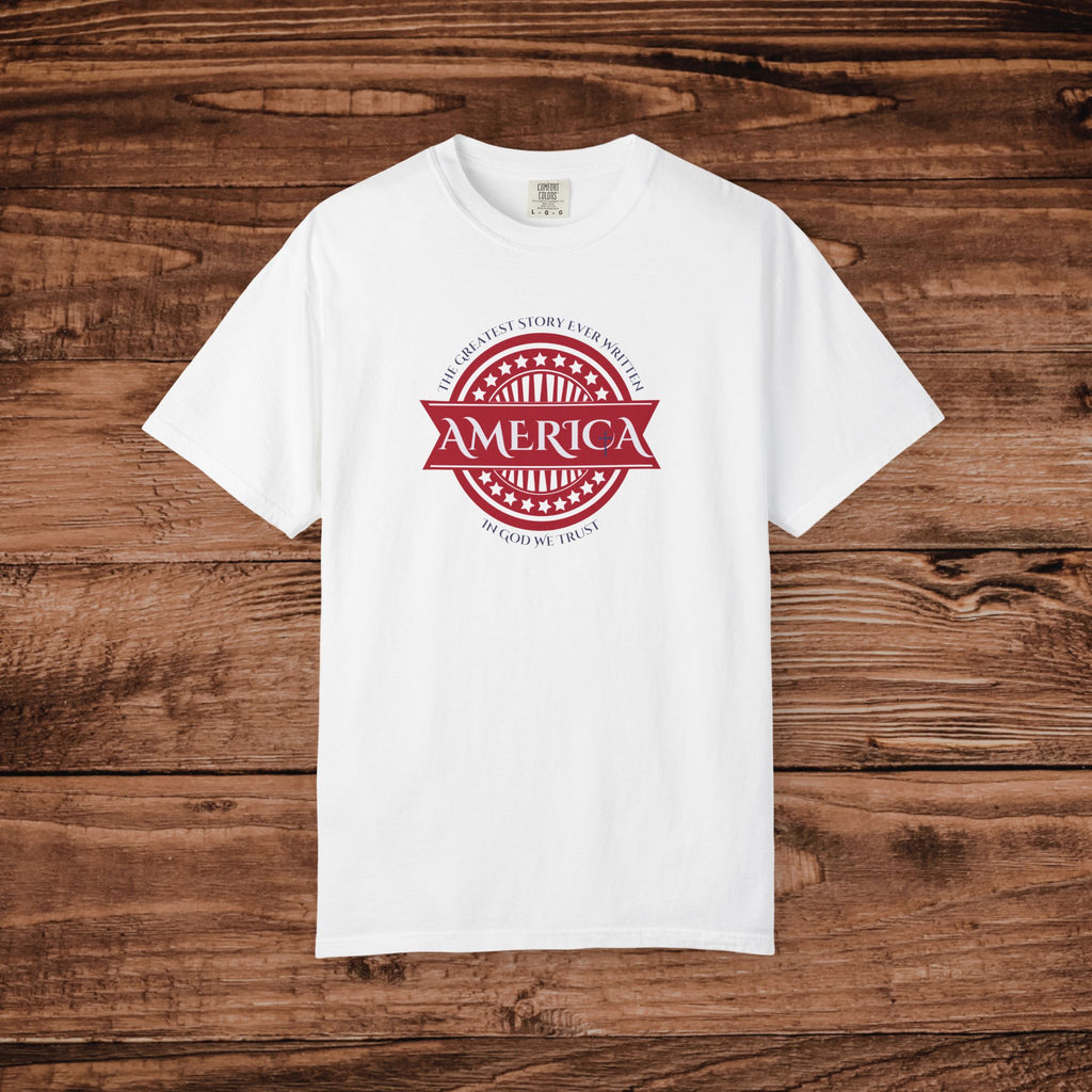 America The Greatest Story Ever Written TShirt, In God we Trust Patriotic USA Tee, Retro USA Tee, Fourth of July Apparel, American Christian