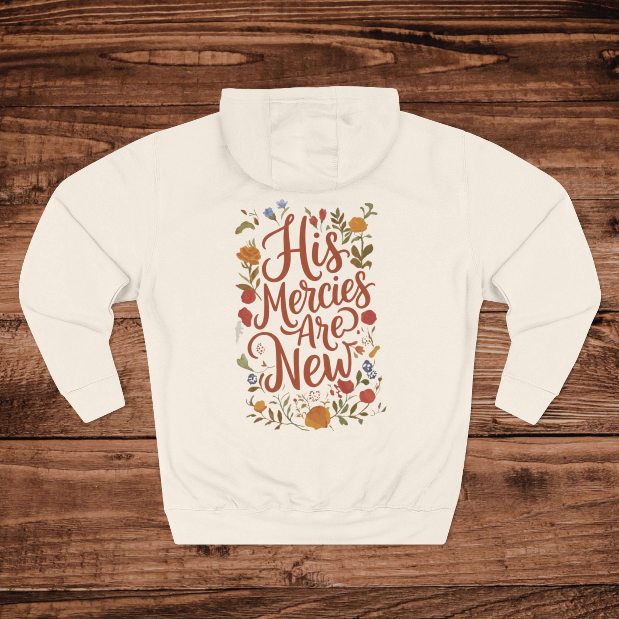 His Mercies Are New Hoodie | Scripture Floral Typography