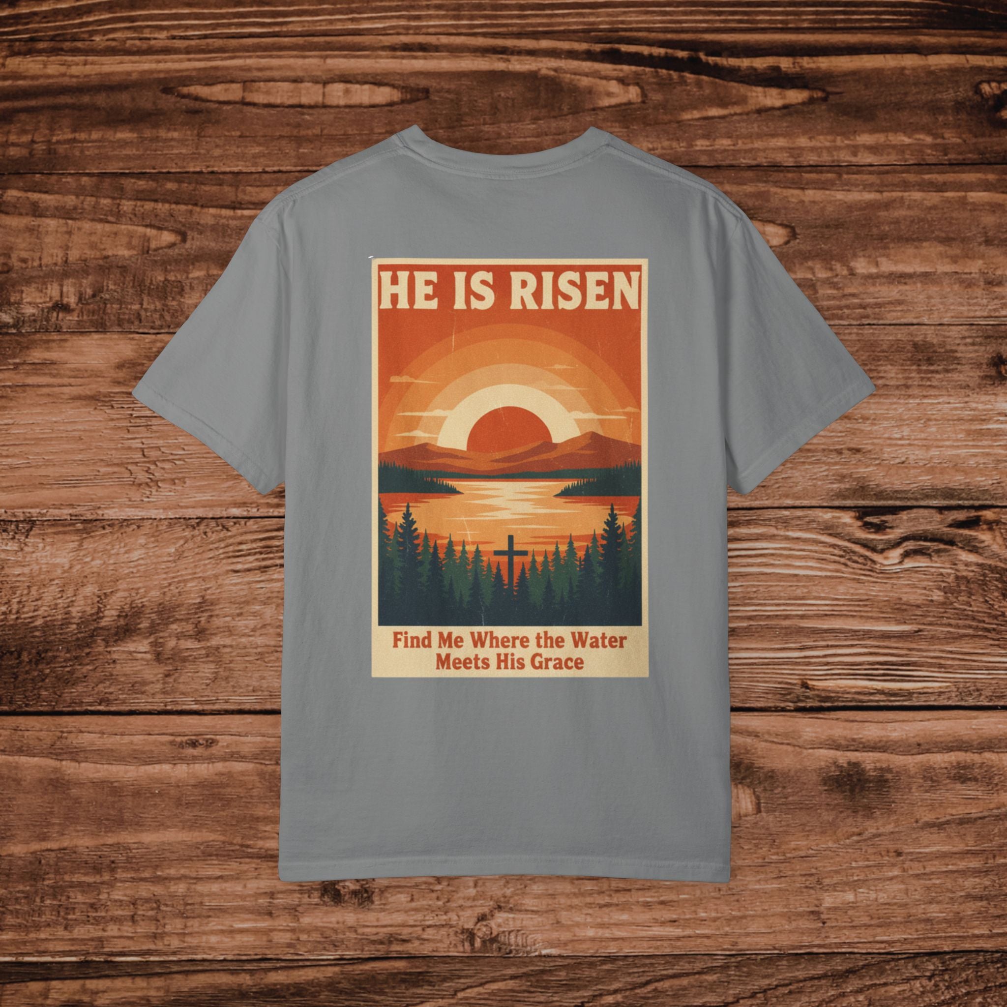 He Is Risen sunrise lake poster T-Shirt | Christian faith scripture design