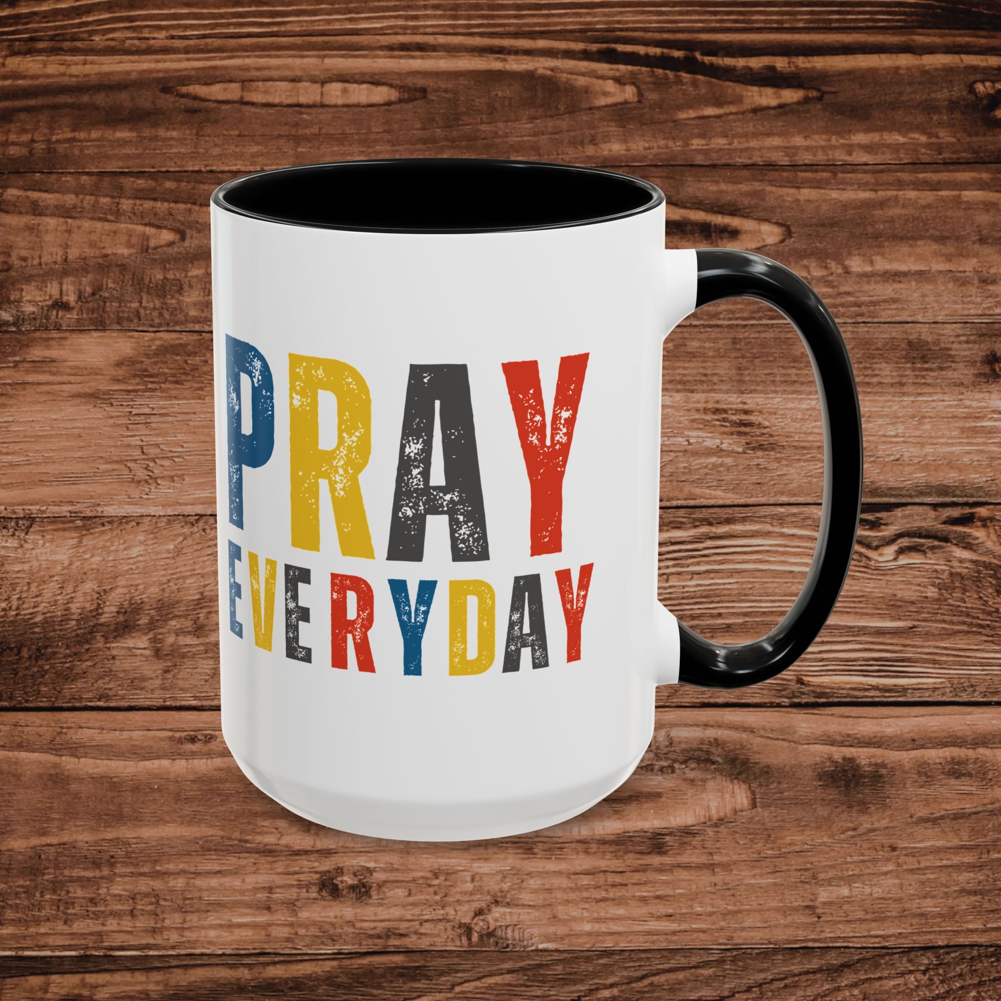 Pray Everyday Mug | Colorful Distressed Typography Accent Coffee Mug