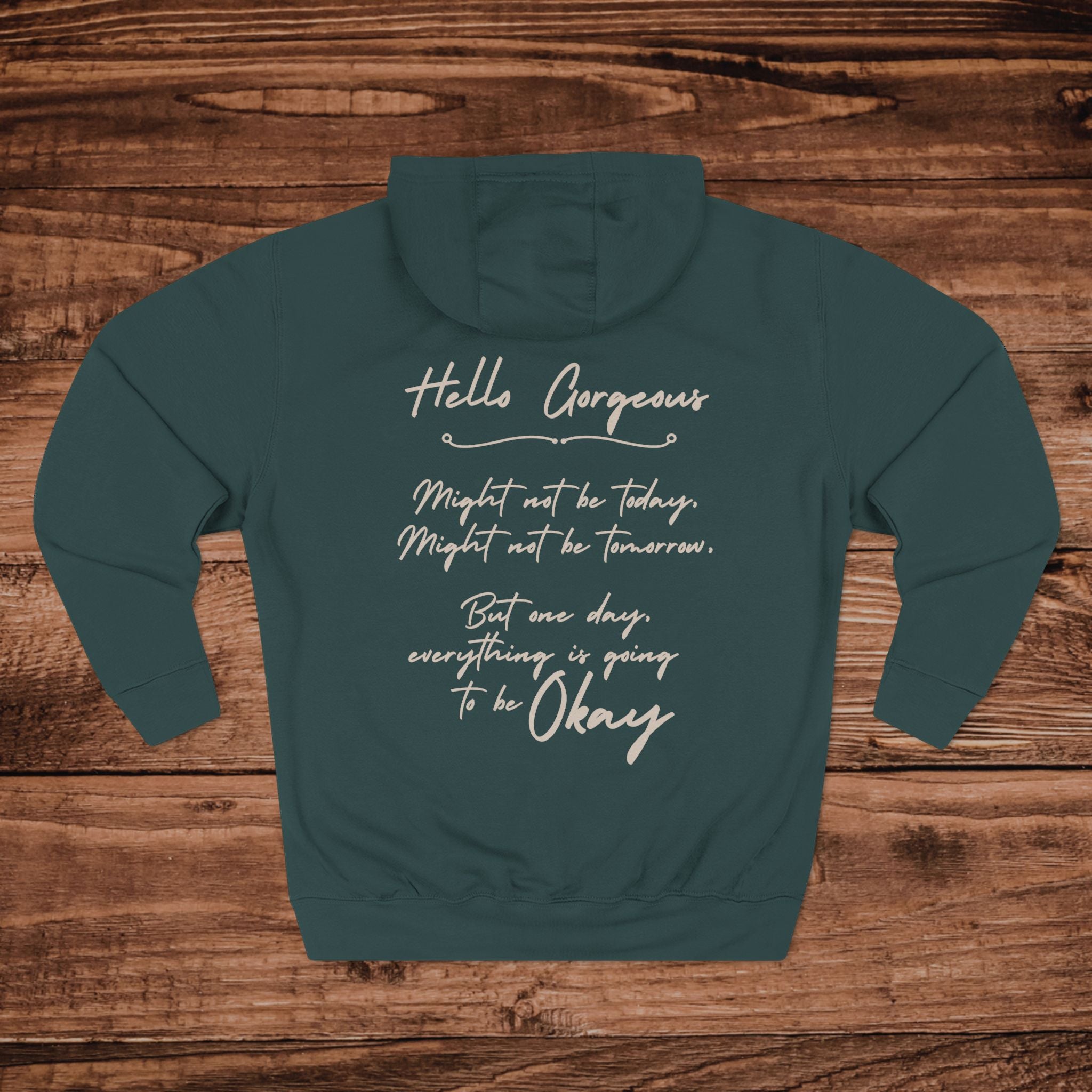 Hello Gorgeous Everything Is Going To Be OK Hoodie, Mental Health Matters, Encouraging Quote, Aesthetic Positive Vibes Pullover, soft girl