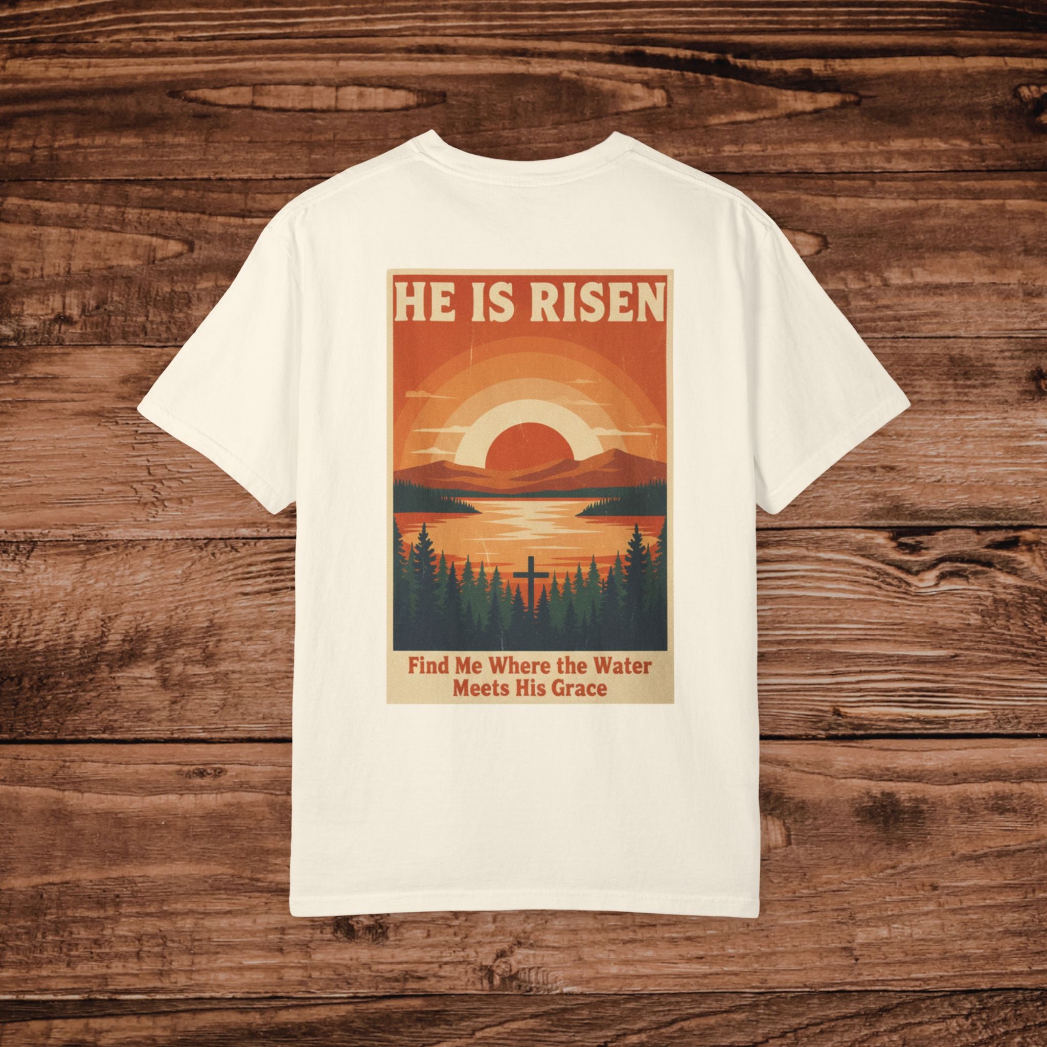 He Is Risen sunrise lake poster T-Shirt | Christian faith scripture design