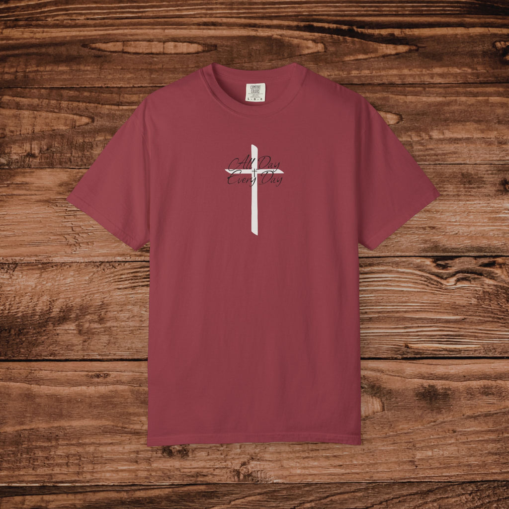 All Day Every Day Cross Tshirt