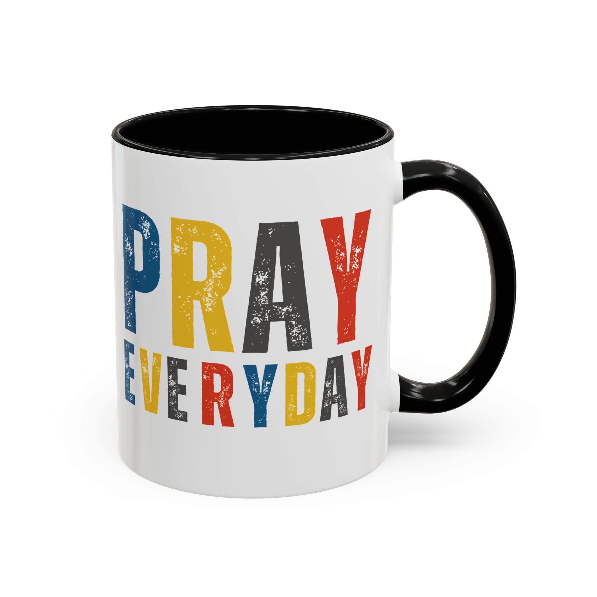 Pray Everyday Mug | Colorful Distressed Typography Accent Coffee Mug