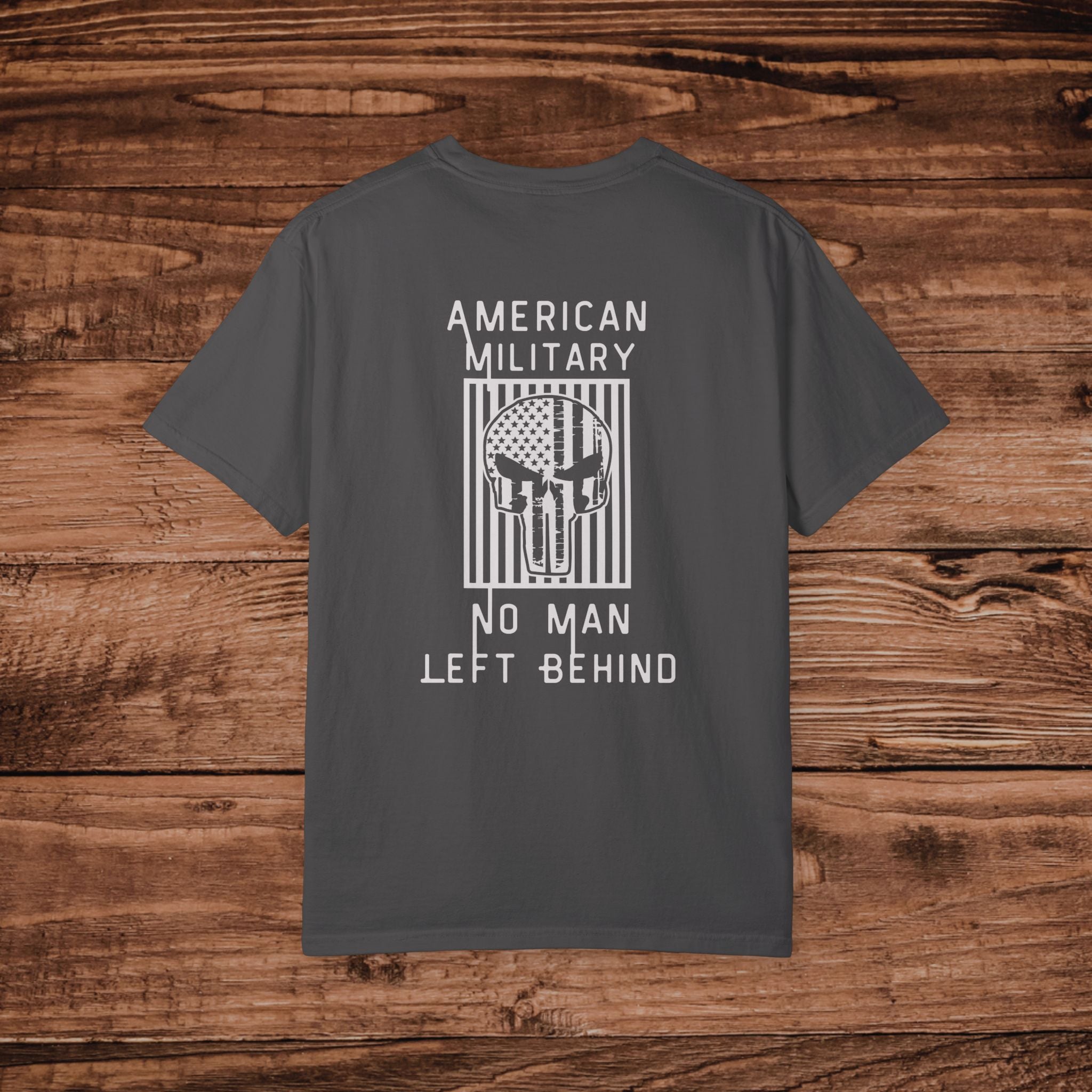 No Man Left Behind Tshirt, American Military Graphic Tee, Patriotic Veteran, Armed Forces Tactical Style Gear, USA Shirt, Aesthetic Military