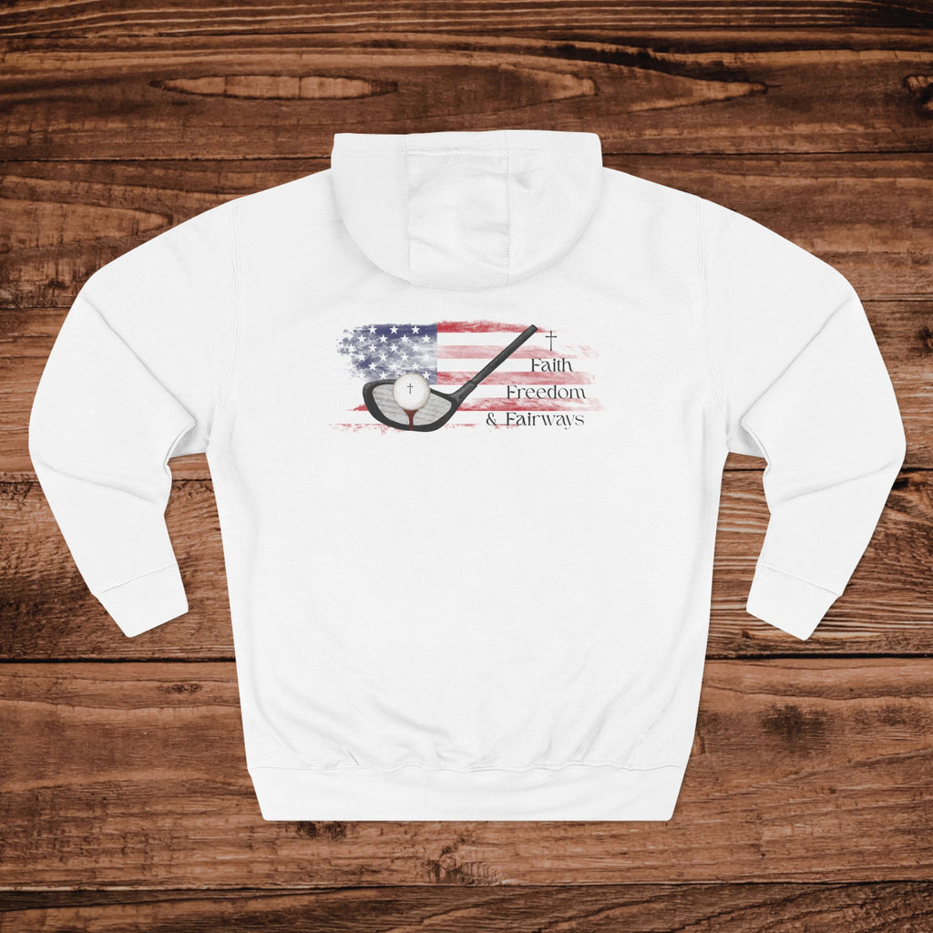 Faith Freedom Fairways Hoodie, Patriotic Christian Golf Sweatshirt, Front and Back Graphic Golfing, USA Flag Golf Gift, Aesthetic Golfer