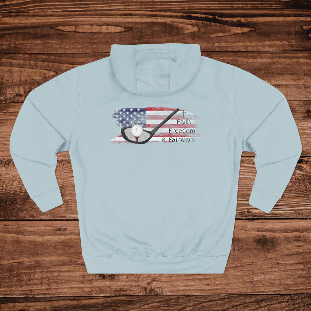 Faith Freedom Fairways Hoodie, Patriotic Christian Golf Sweatshirt, Front and Back Graphic Golfing, USA Flag Golf Gift, Aesthetic Golfer