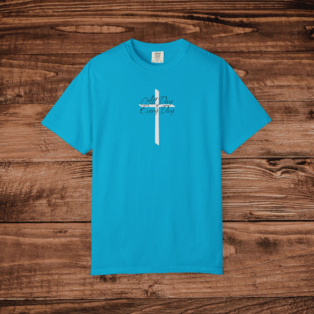 All Day Every Day Cross Tshirt