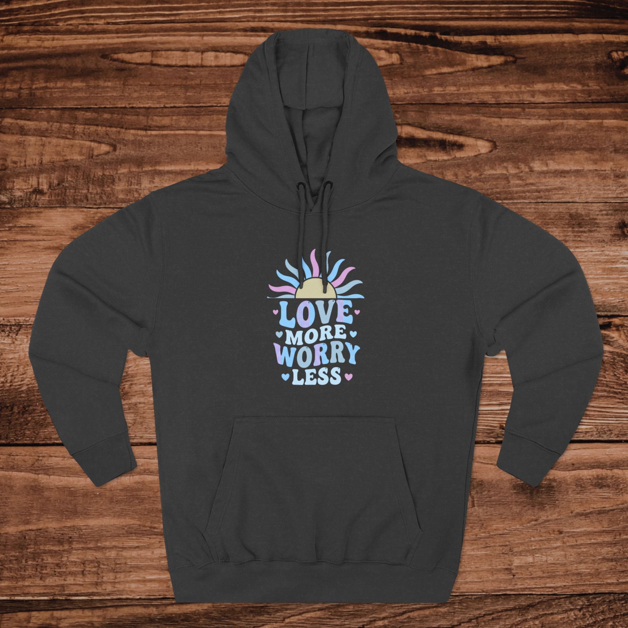 Love More Worry Less Hoodie | Pastel Sunburst Motivational Sweatshirt