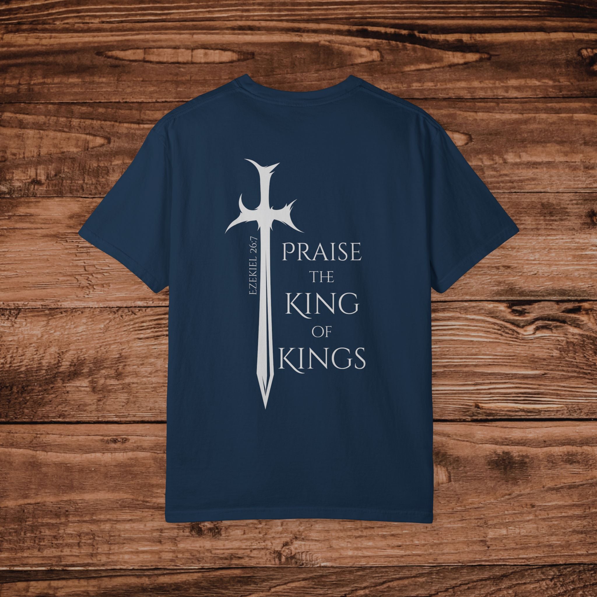 Sword cross design T-Shirt | Praise the King of Kings Dual print