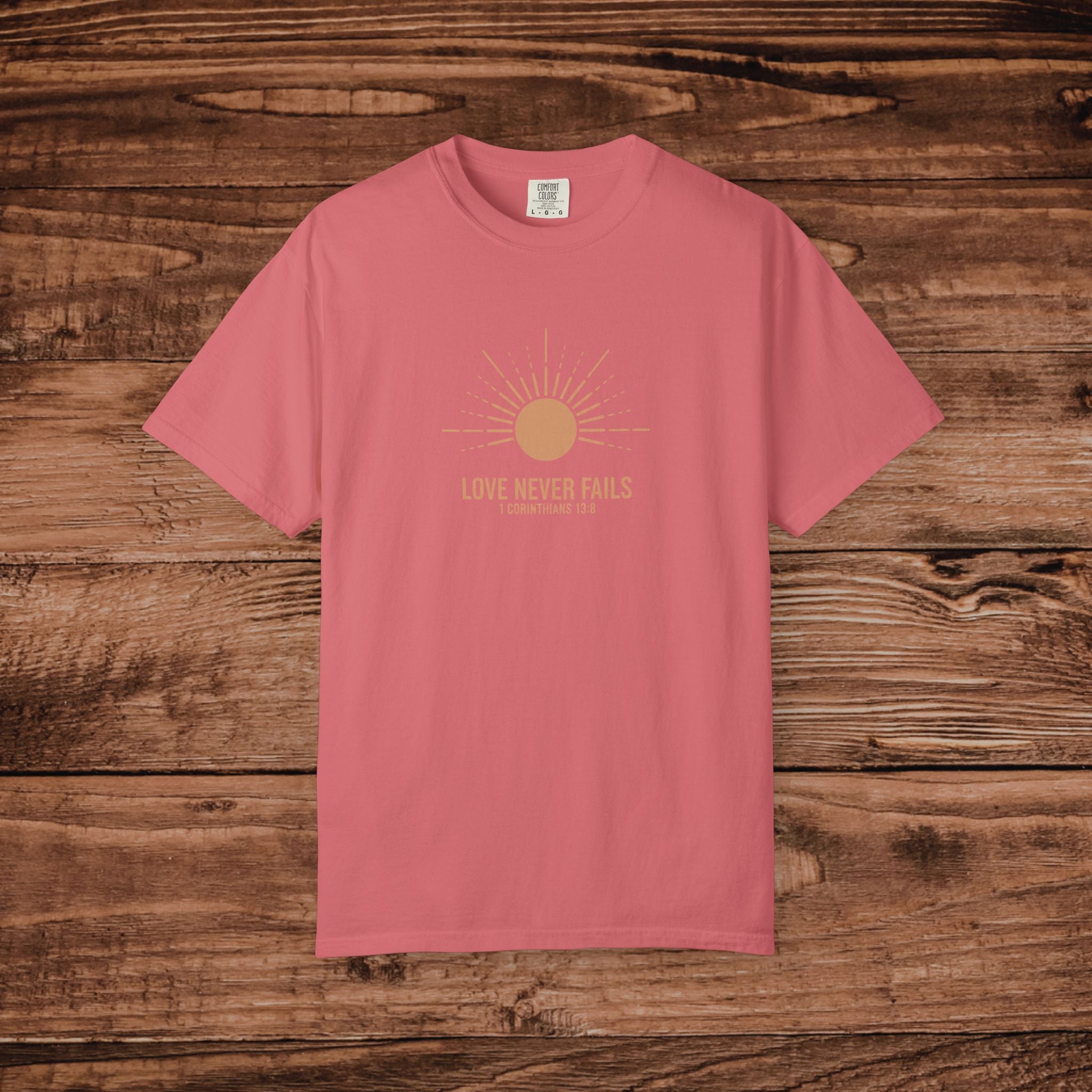 Love Never Fails sun graphic T-Shirt | faith scripture typography
