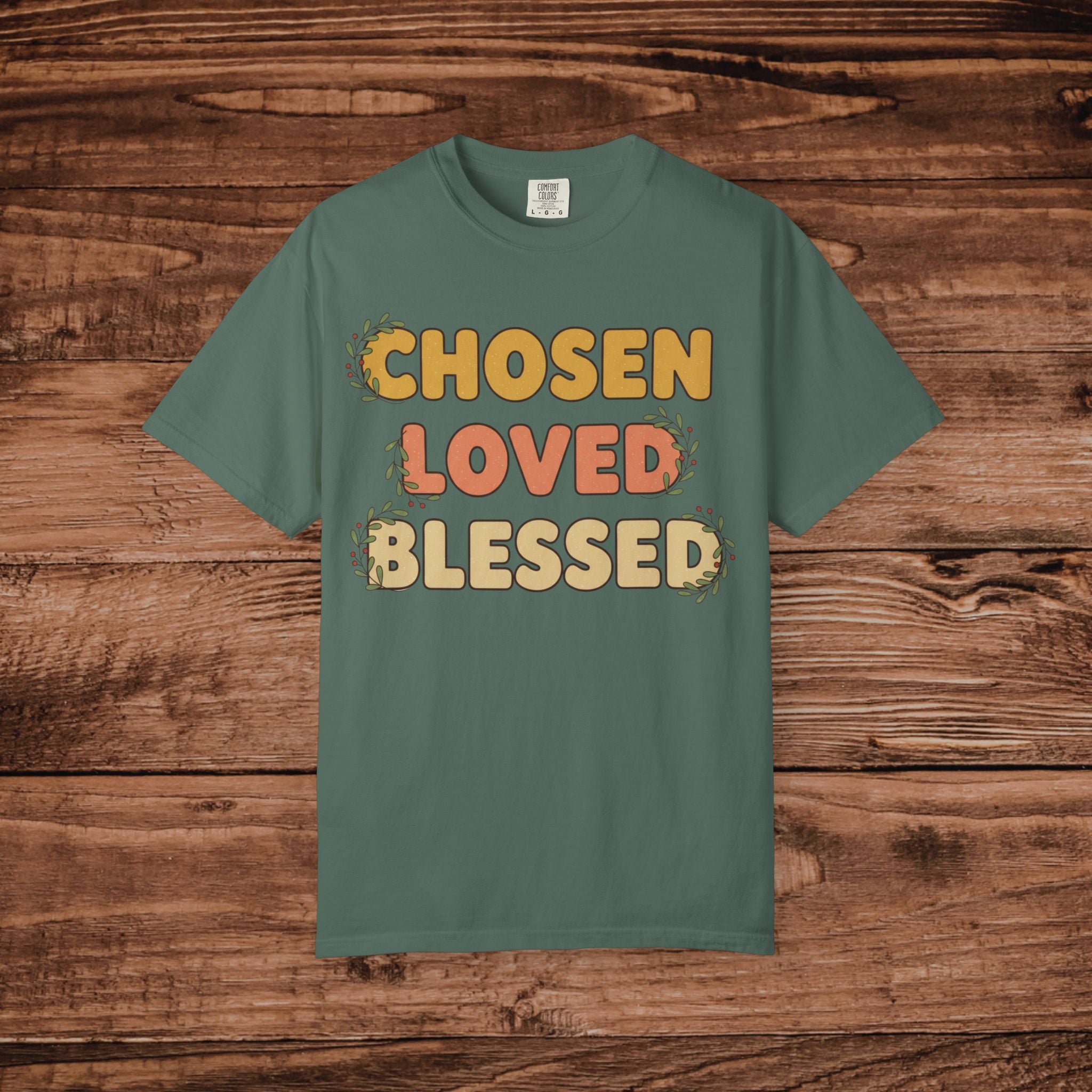 Chosen Loved Blessed T-Shirt | Inspirational Faith Typography Tee