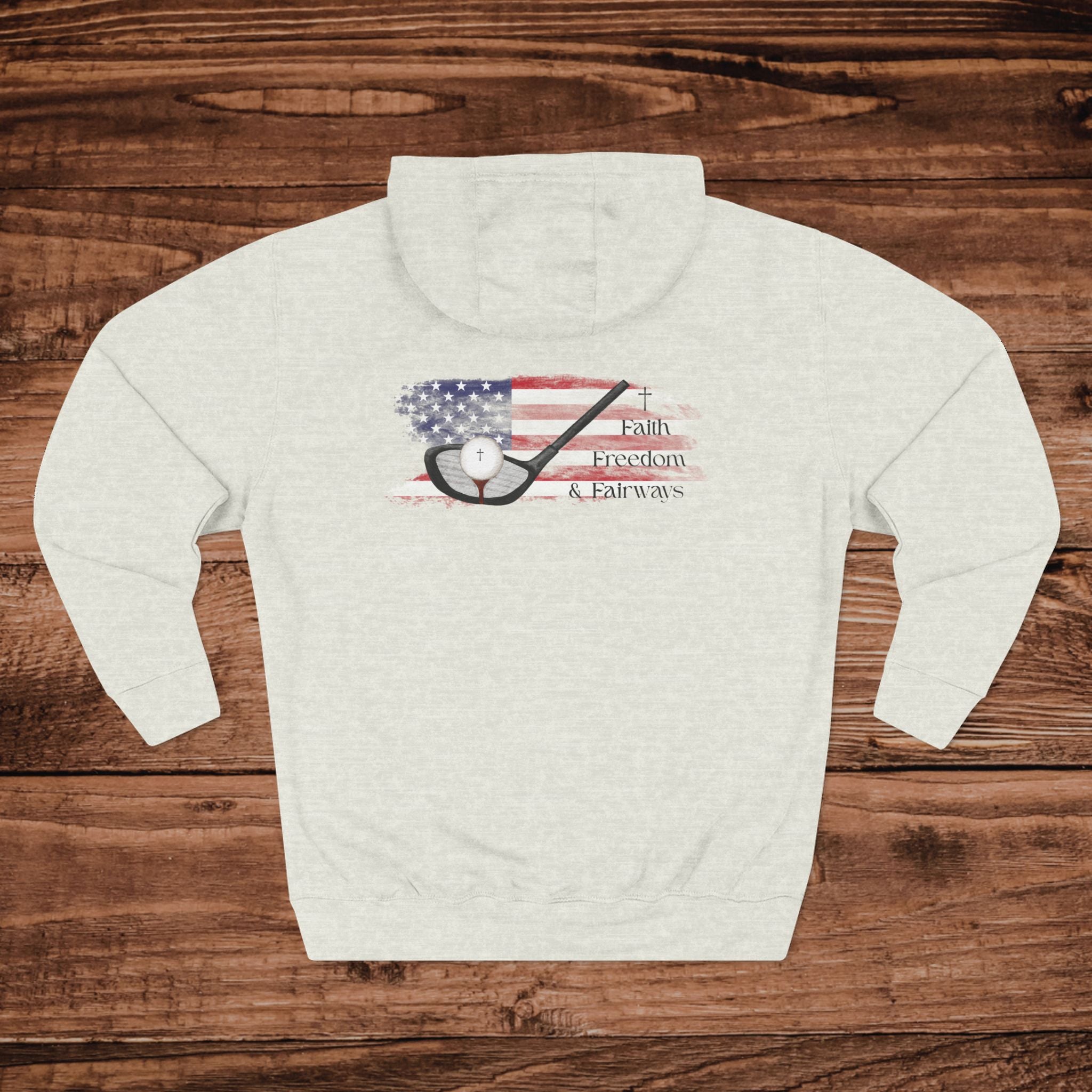 Faith Freedom Fairways Hoodie, Patriotic Christian Golf Sweatshirt, Front and Back Graphic Golfing, USA Flag Golf Gift, Aesthetic Golfer