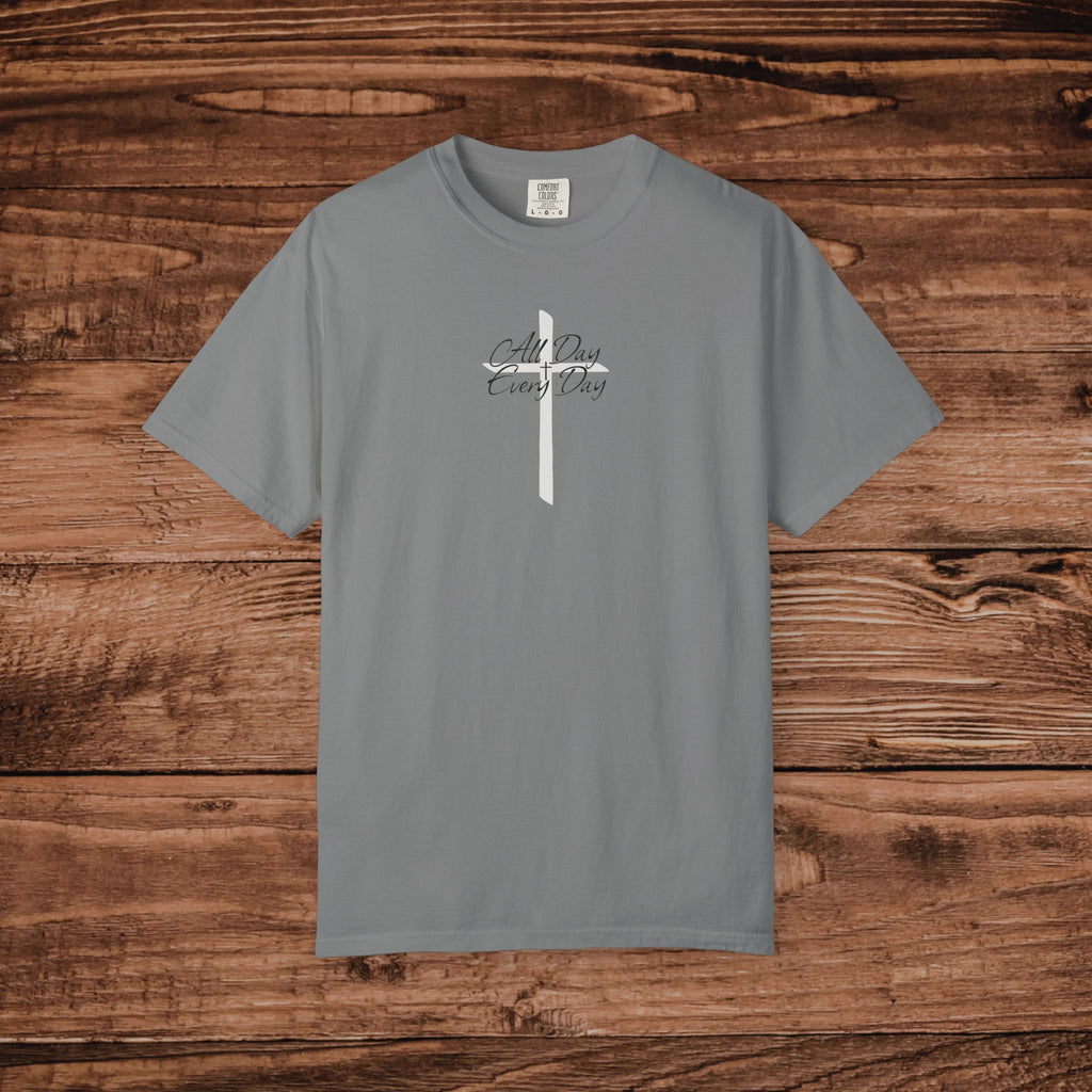 All Day Every Day Cross Tshirt