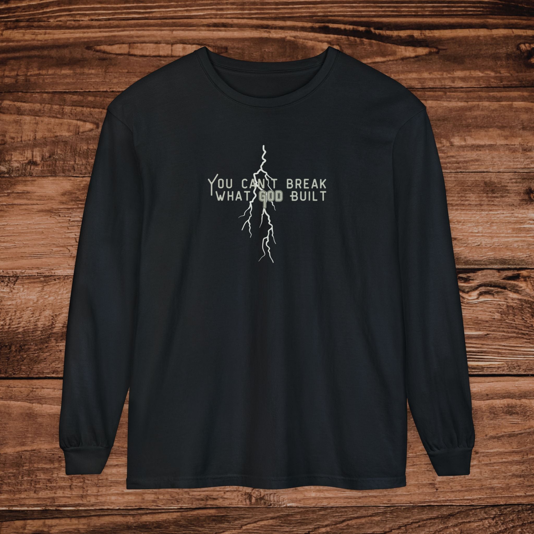 You Can't Break What You Built Shirt, Christian Long Sleeve Tee, Distressed Cracked Text Graphic, Minimalist Inspirational Streetwear
