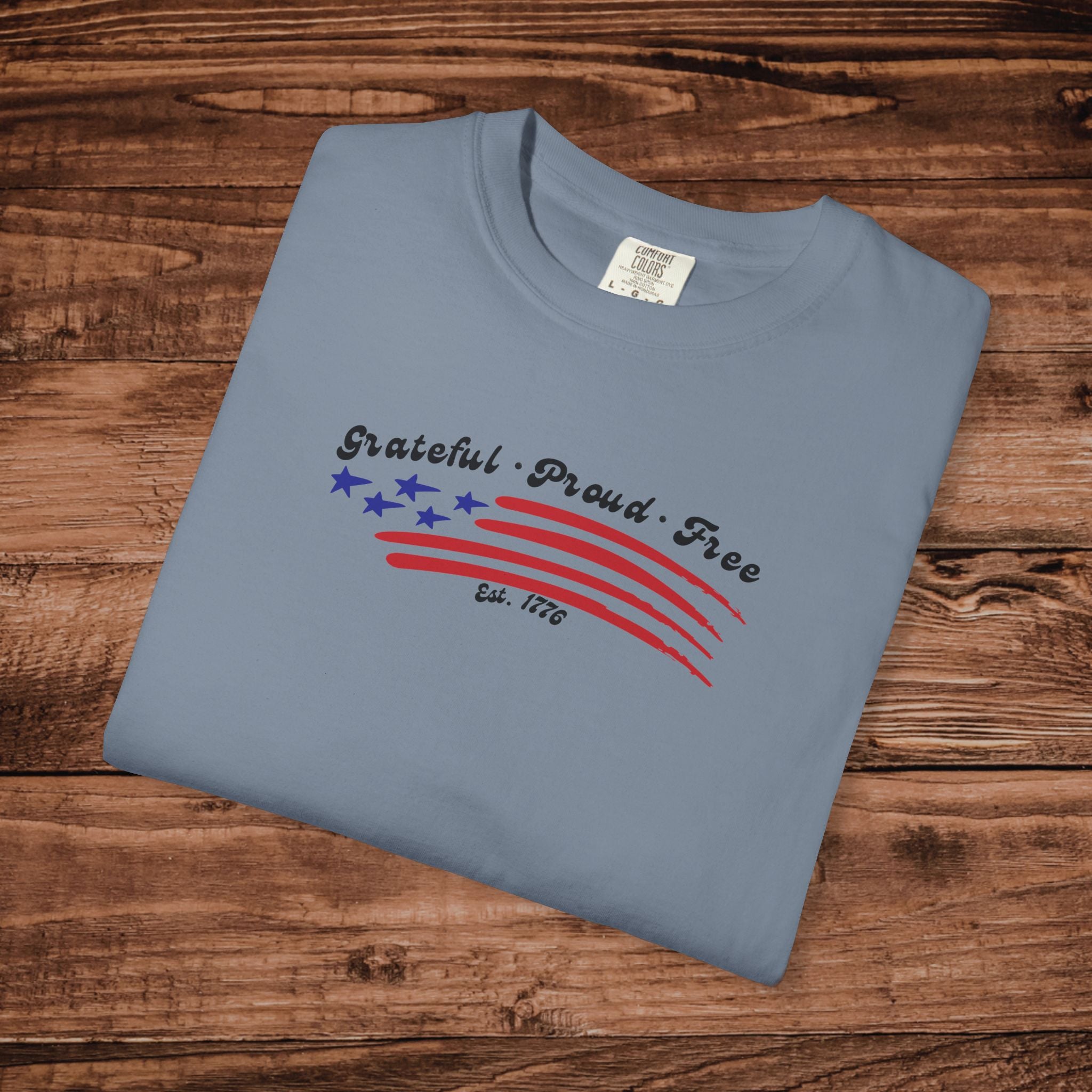 Grateful Proud Free Comfort Colors Shirt, Patriotic American Flag Tee, Vintage USA Stars and Stripes Graphic, 4th of July Gift,