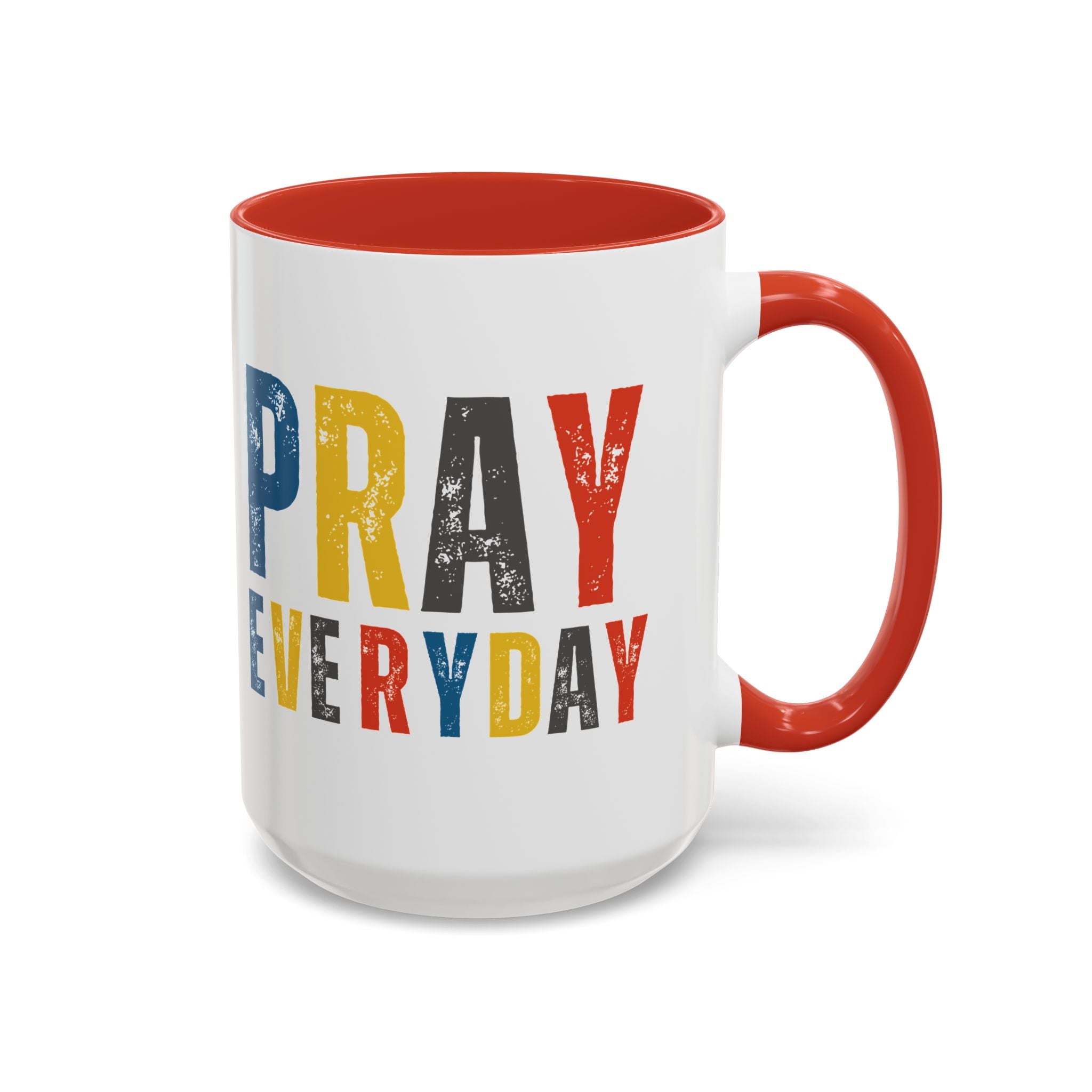 Pray Everyday Mug | Colorful Distressed Typography Accent Coffee Mug