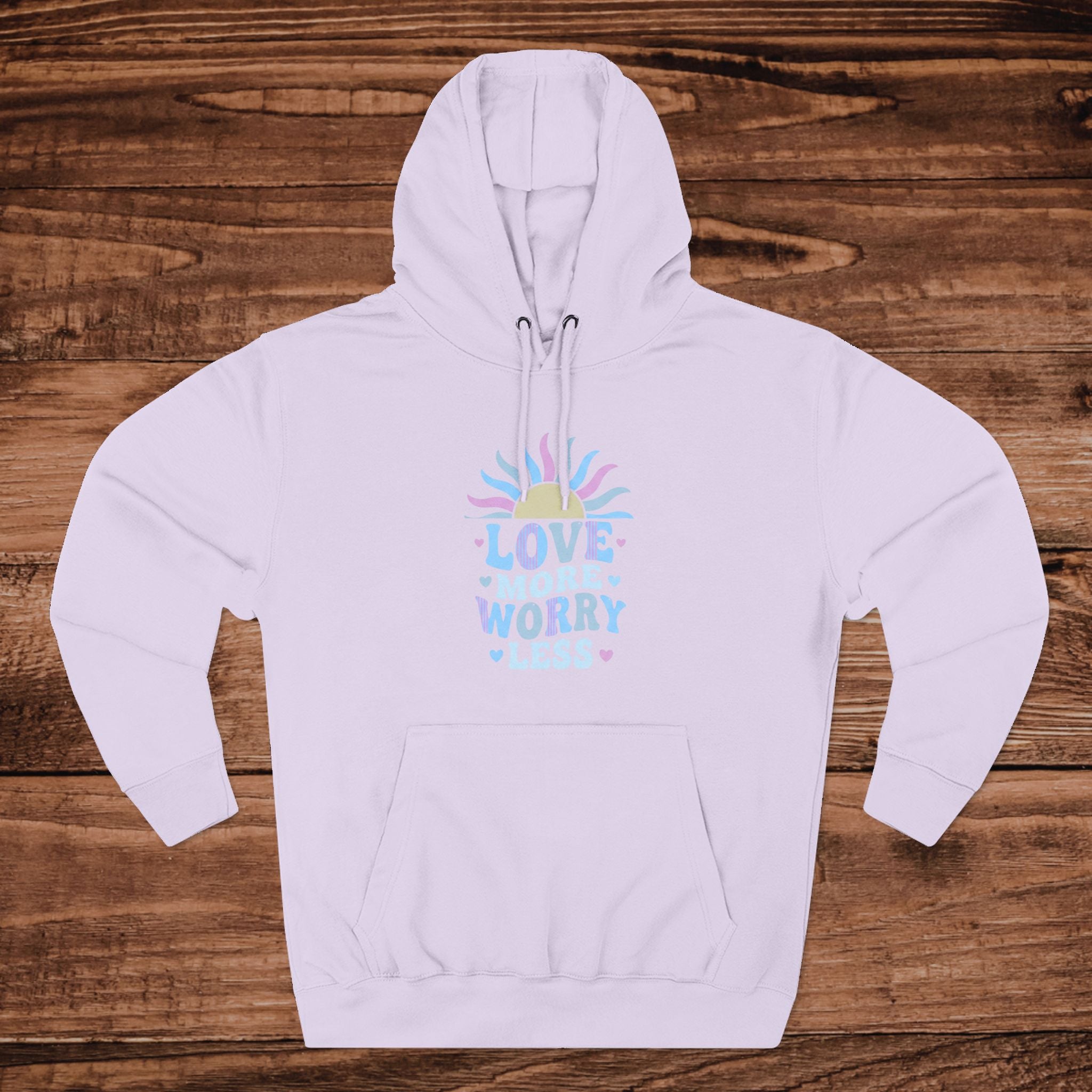 Love More Worry Less Hoodie | Pastel Sunburst Motivational Sweatshirt