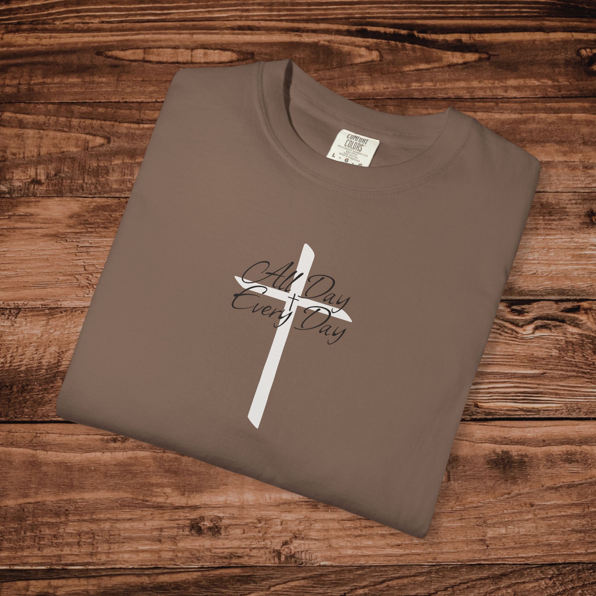All Day Every Day Cross Tshirt