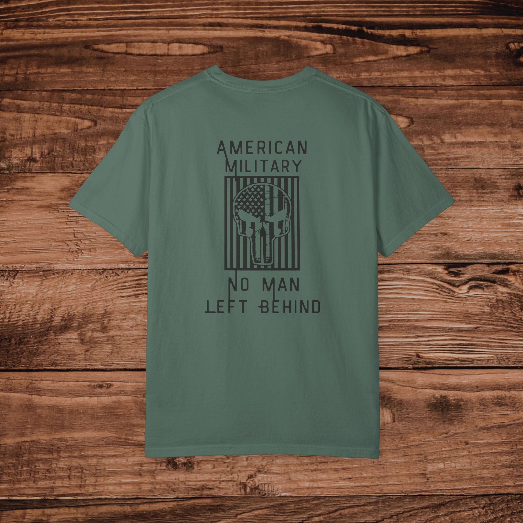 No Man Left Behind Tshirt, American Military Graphic Tee, Patriotic Veteran, Armed Forces Tactical Style Gear, USA Shirt, Aesthetic Military